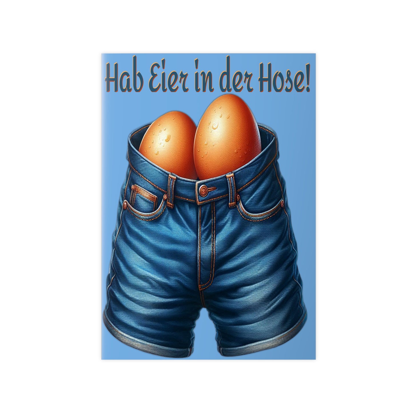 Eier in Hose - Poster