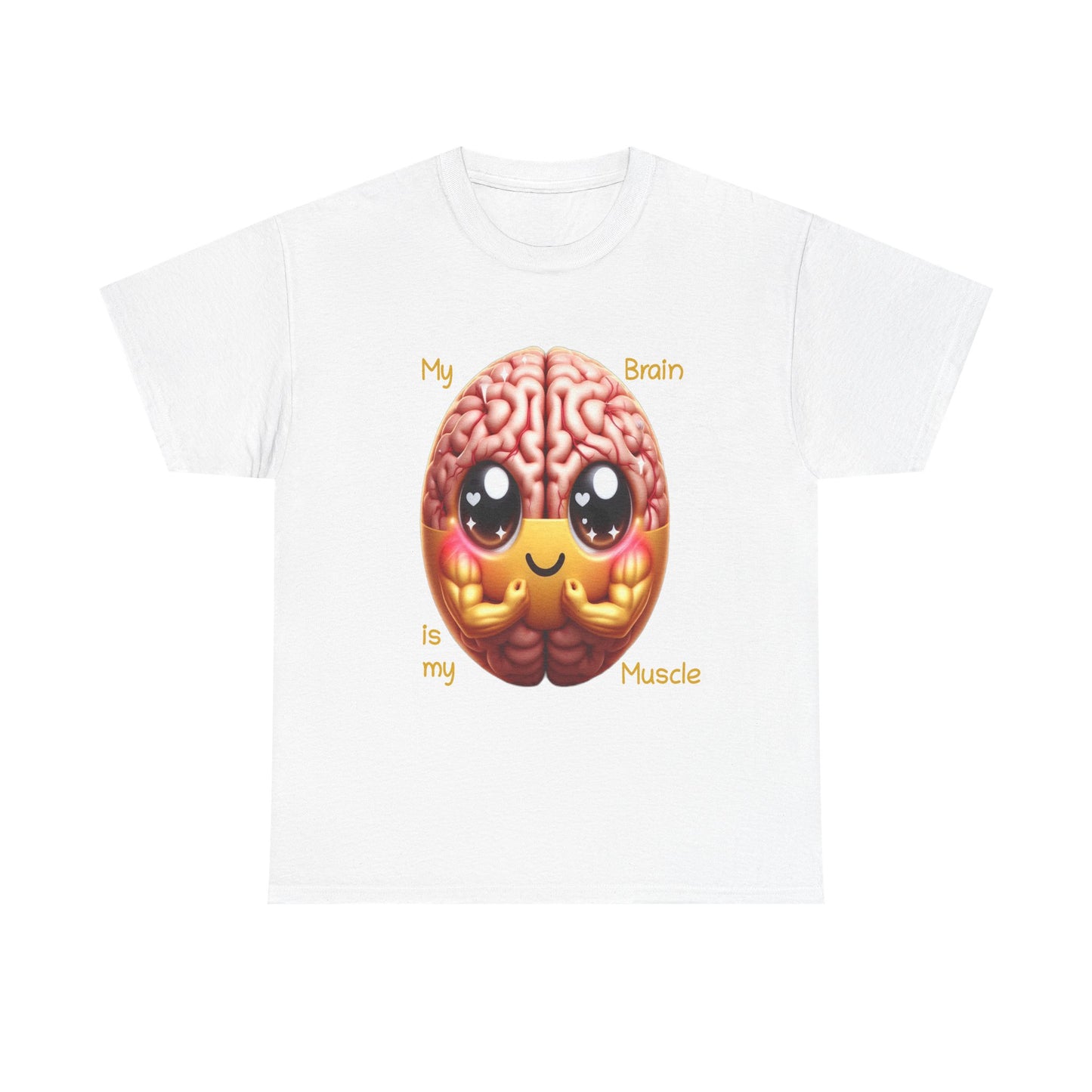 My Brain is my Muscle - T-Shirt (Unisex)
