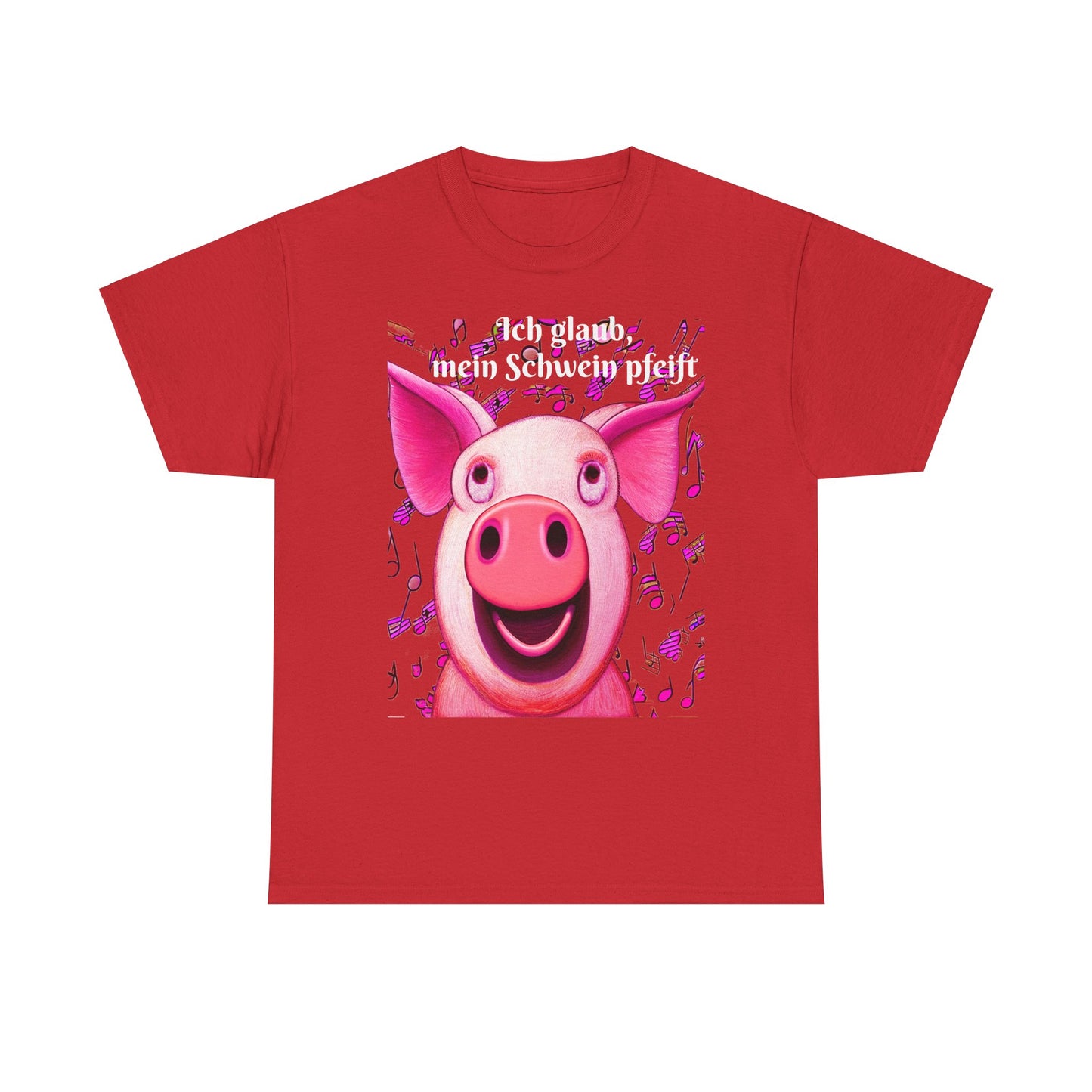 Mein Schwein pfeift - T-Shirt (Unisex)