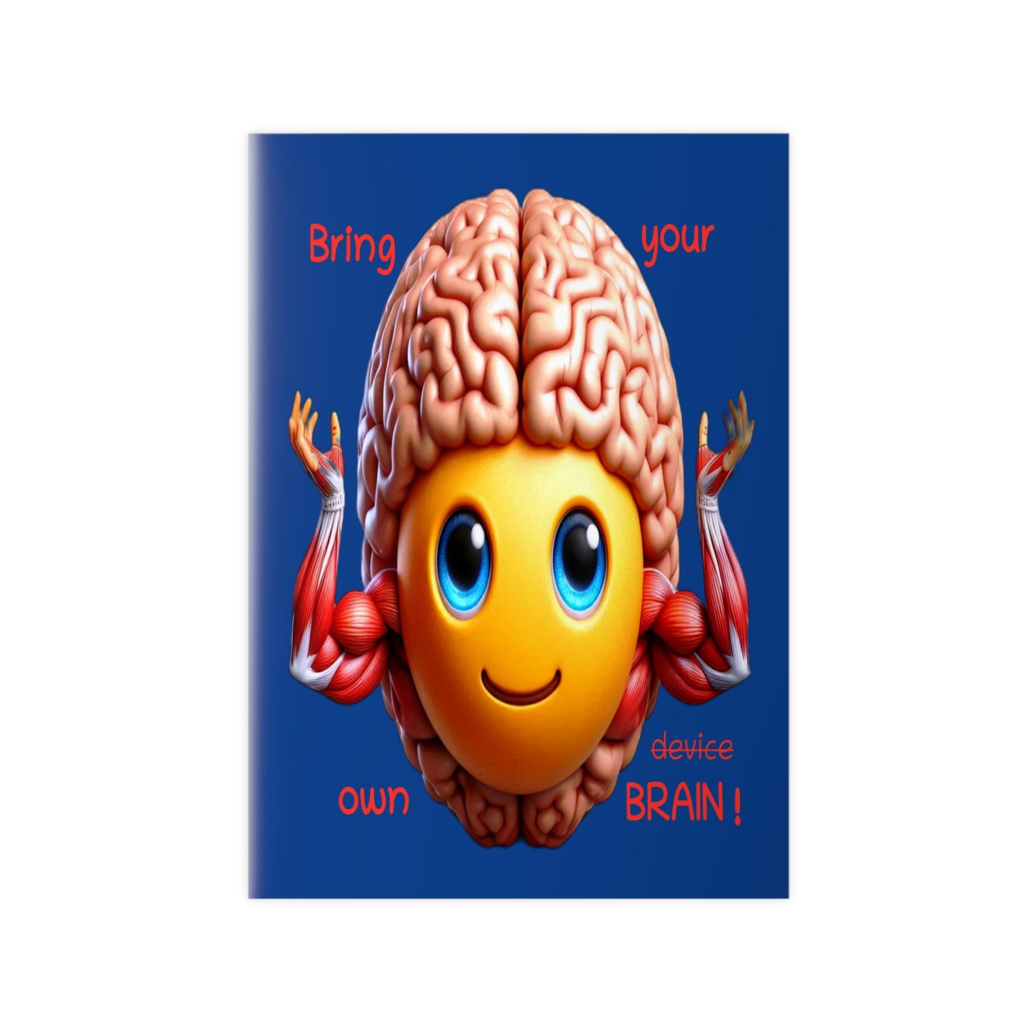 Bring your own Brain! - Portrait Poster