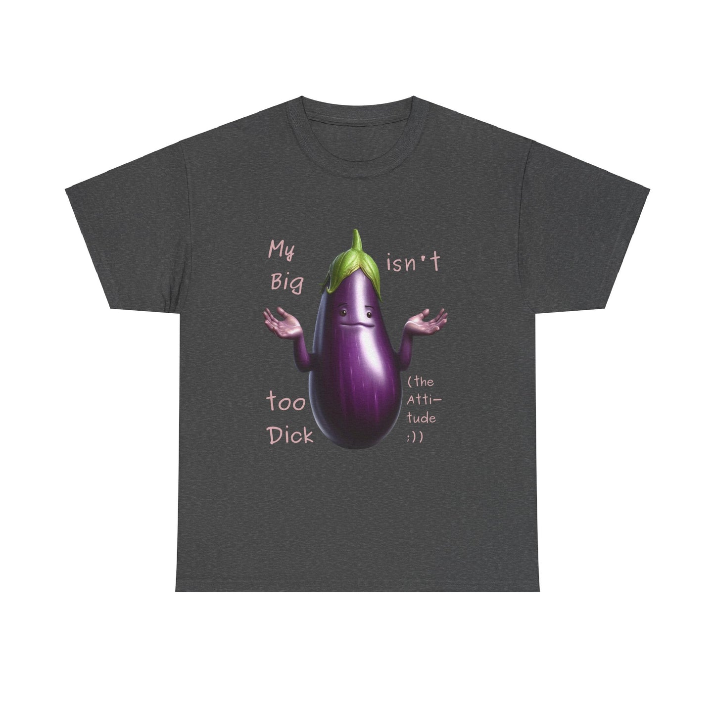 Big Dick - T-Shirt