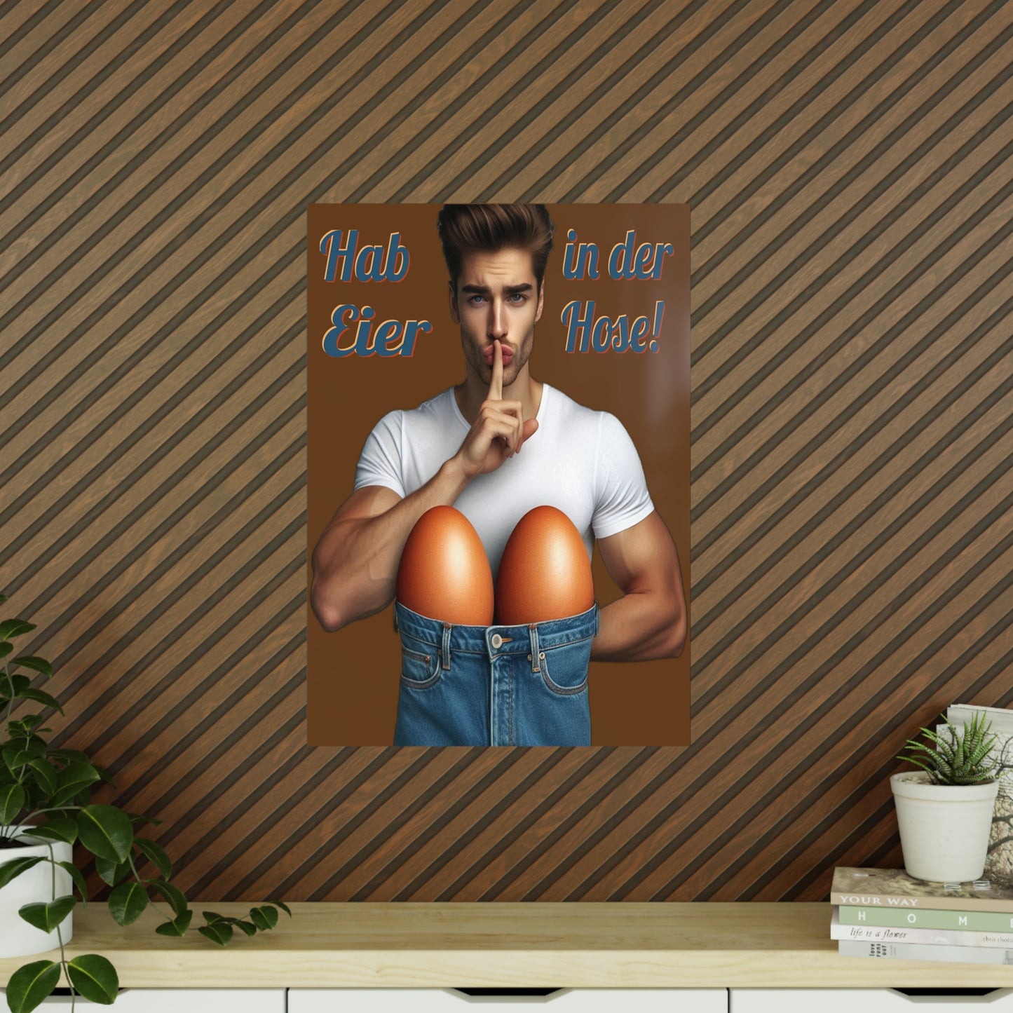 Eier Hose Mann - Poster