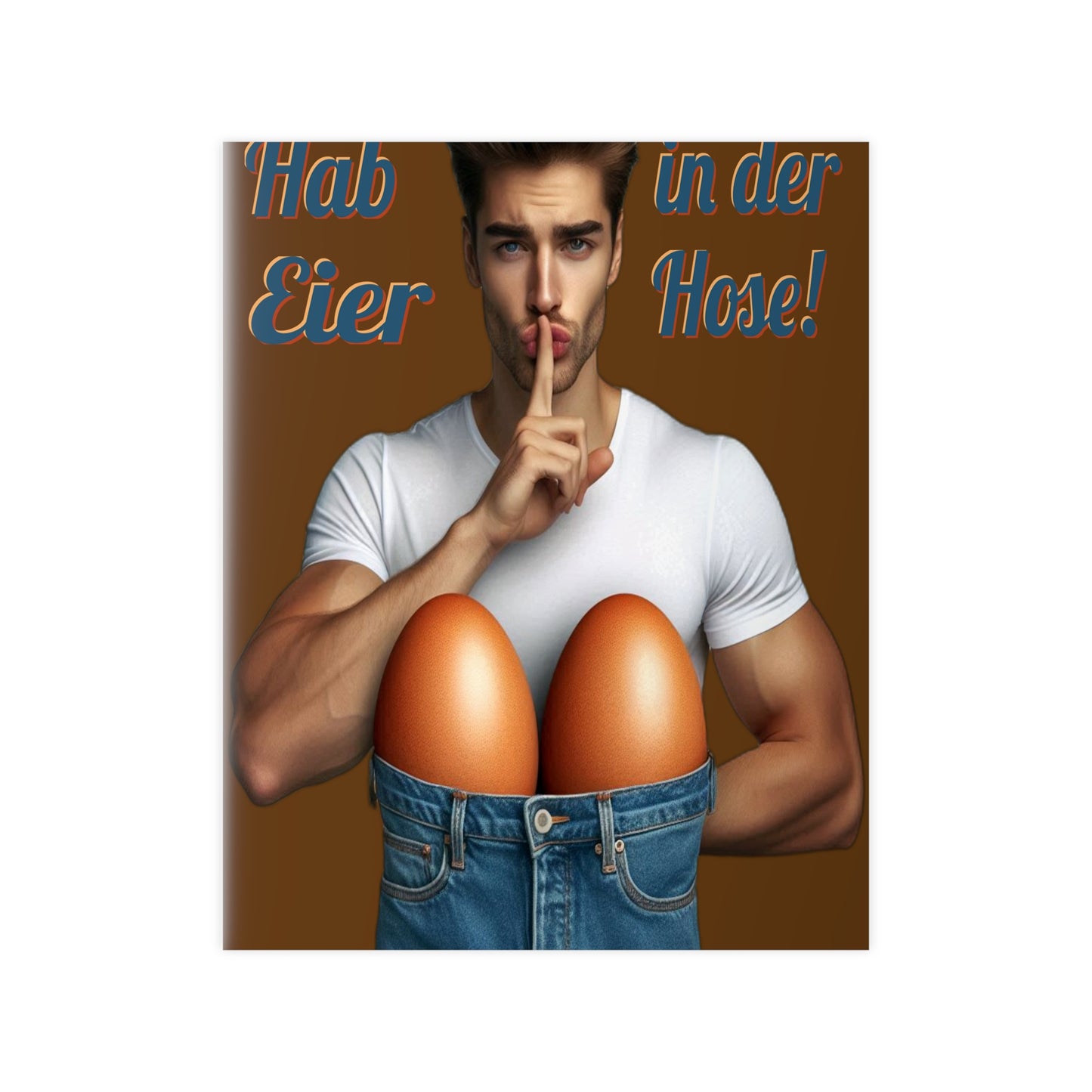 Eier Hose Mann - Poster