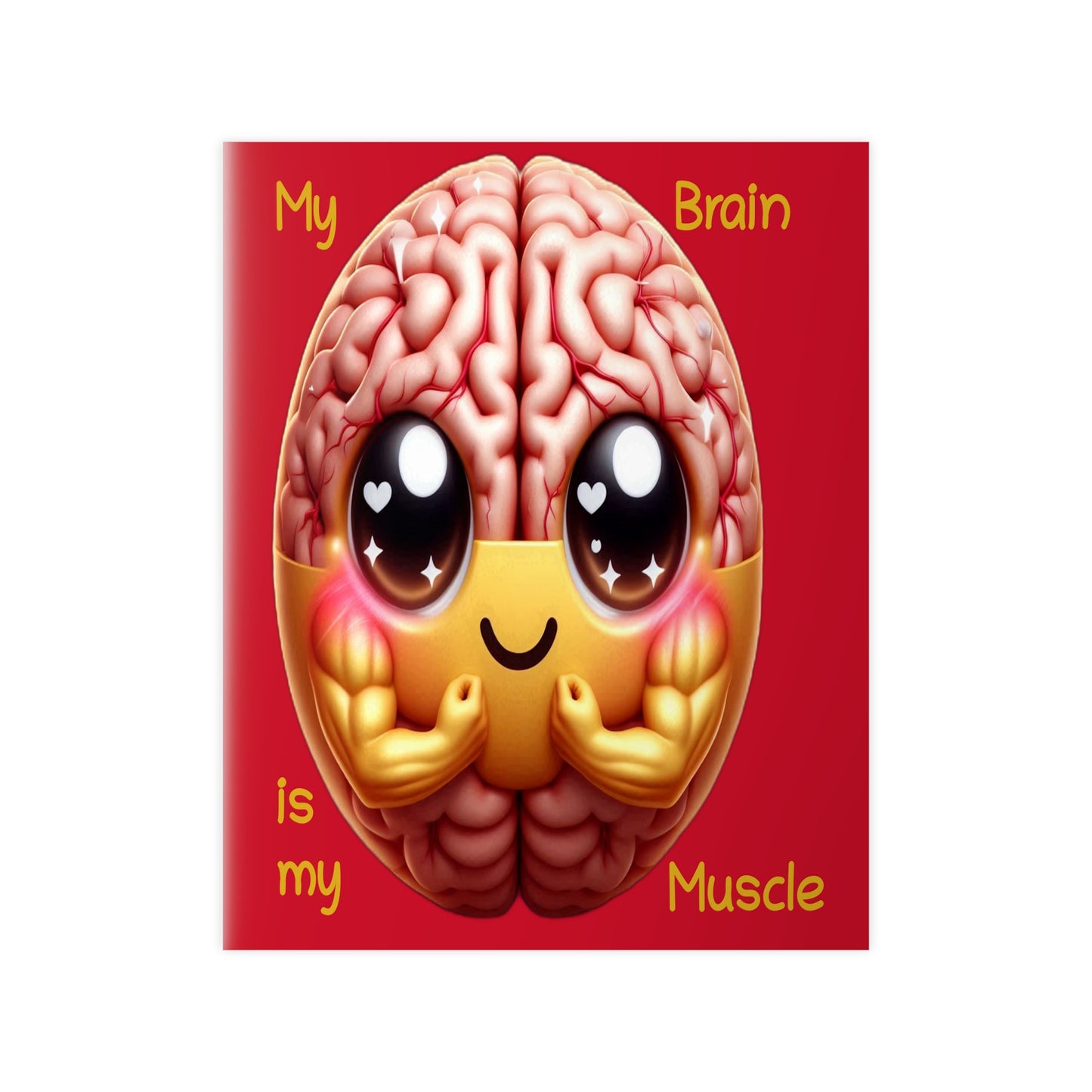 My Brain is my Muscle - Portrait Poster