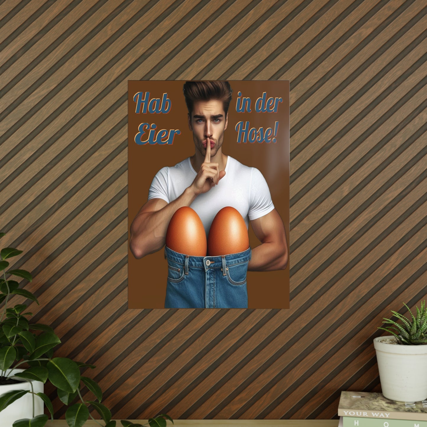 Eier Hose Mann - Poster