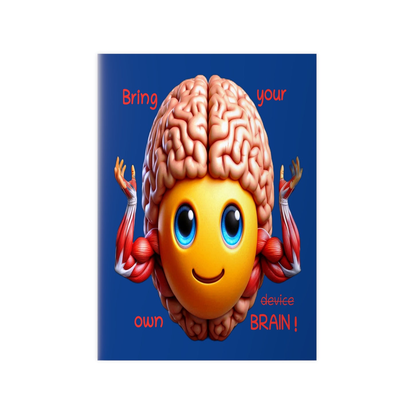 Bring your own Brain! - Portrait Poster