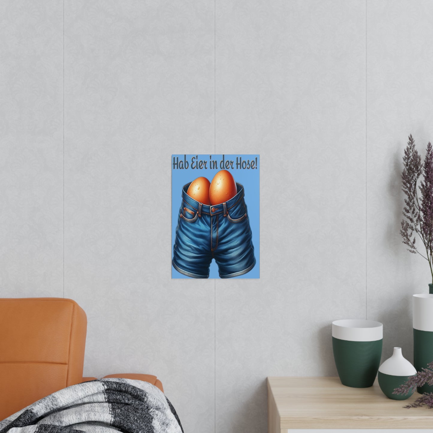 Eier in Hose - Poster