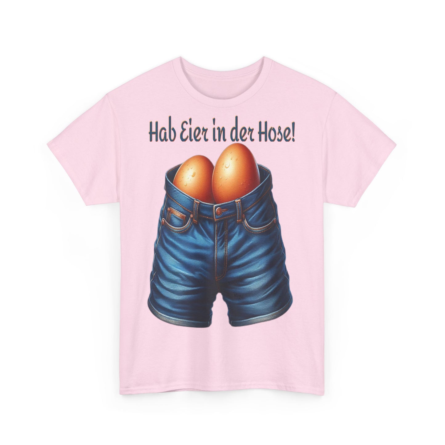 Eier in Hose - T-Shirt