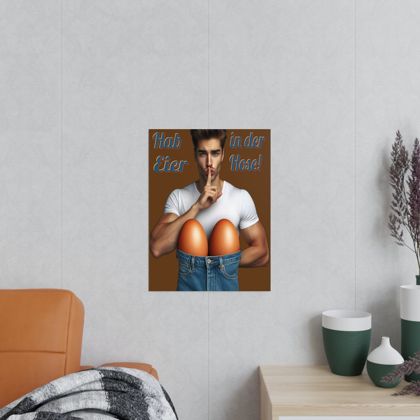 Eier Hose Mann - Poster