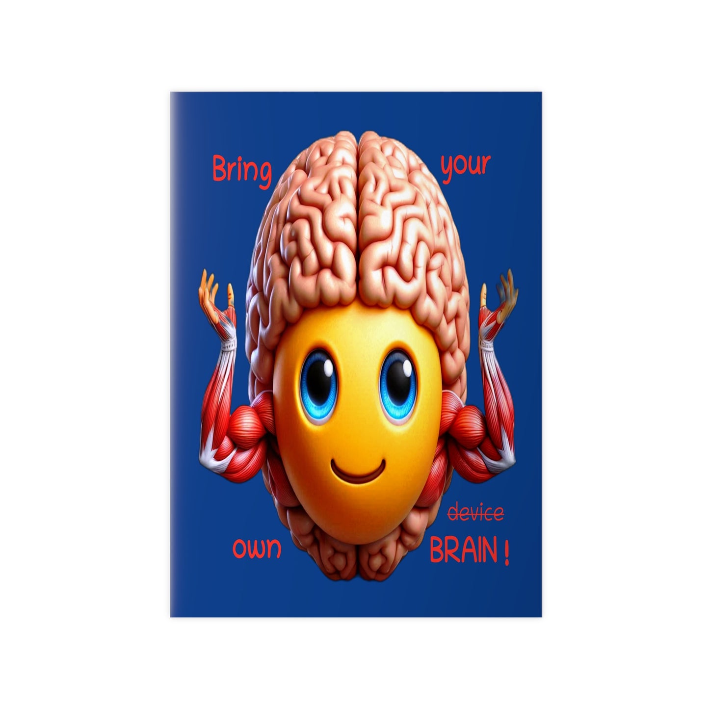 Bring your own Brain! - Portrait Poster