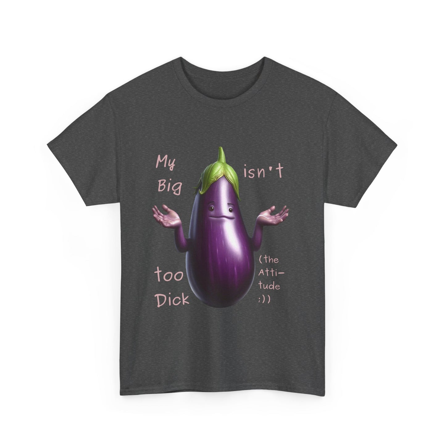 Big Dick - T-Shirt