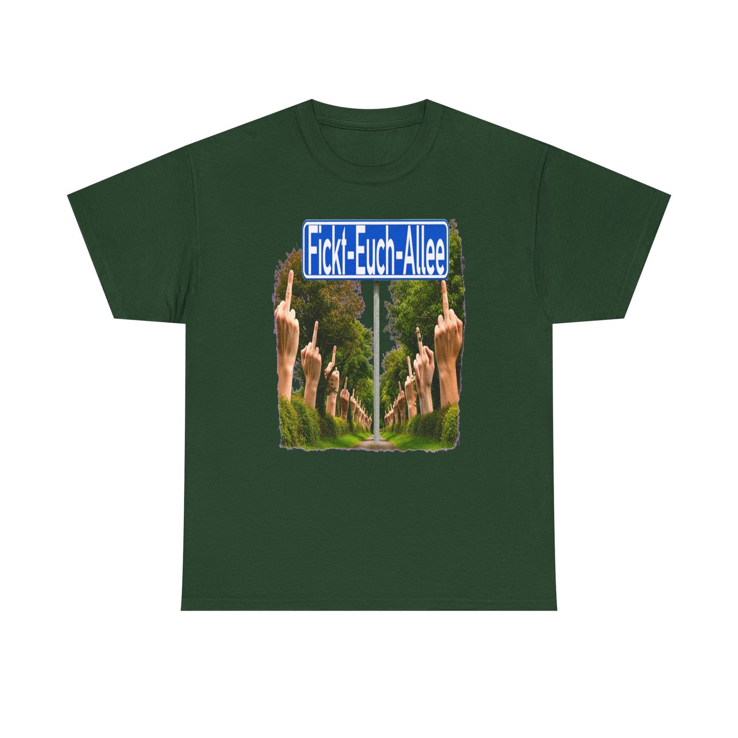 Fickt-Euch-Allee1 - T-Shirt