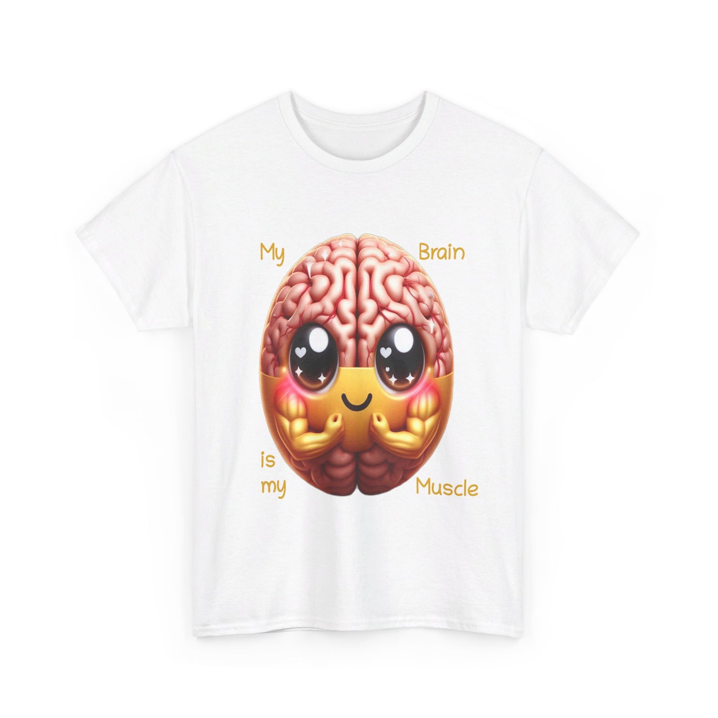 My Brain is my Muscle - T-Shirt