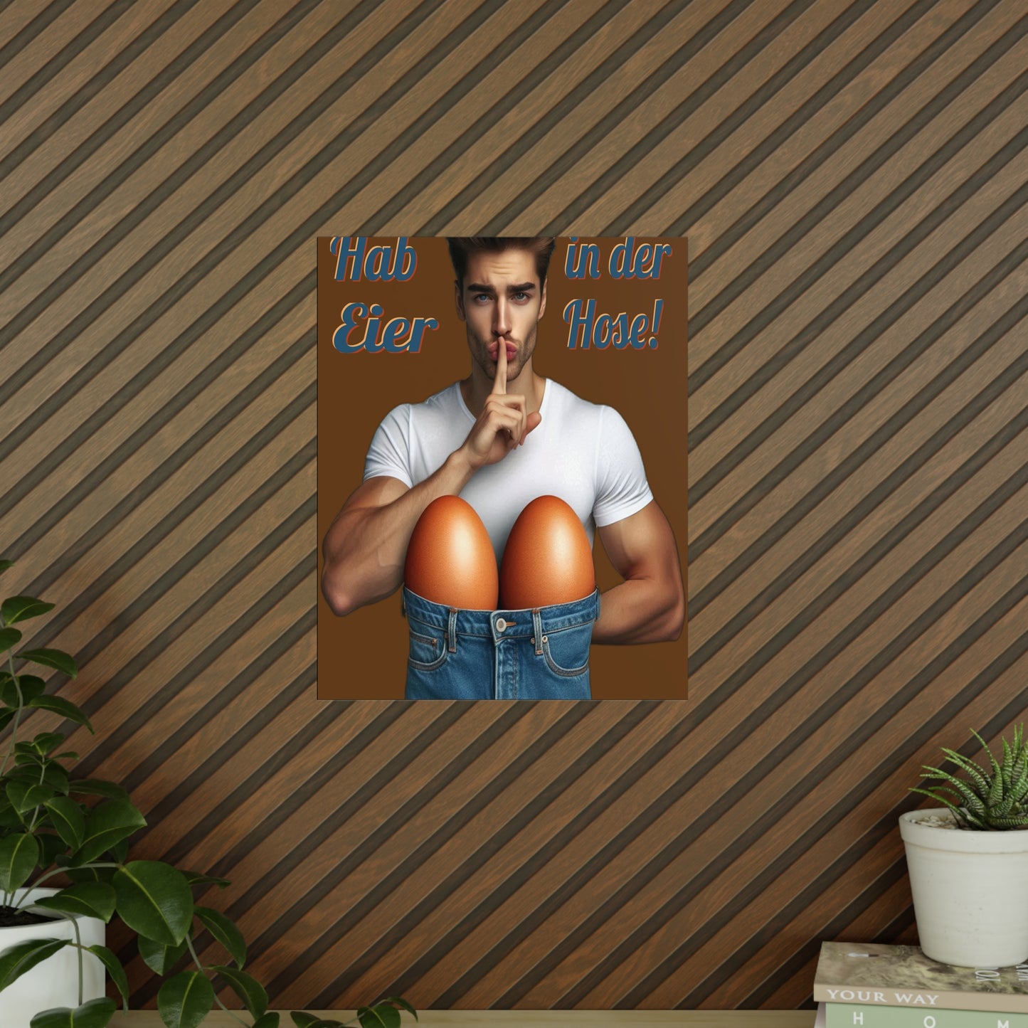 Eier Hose Mann - Poster