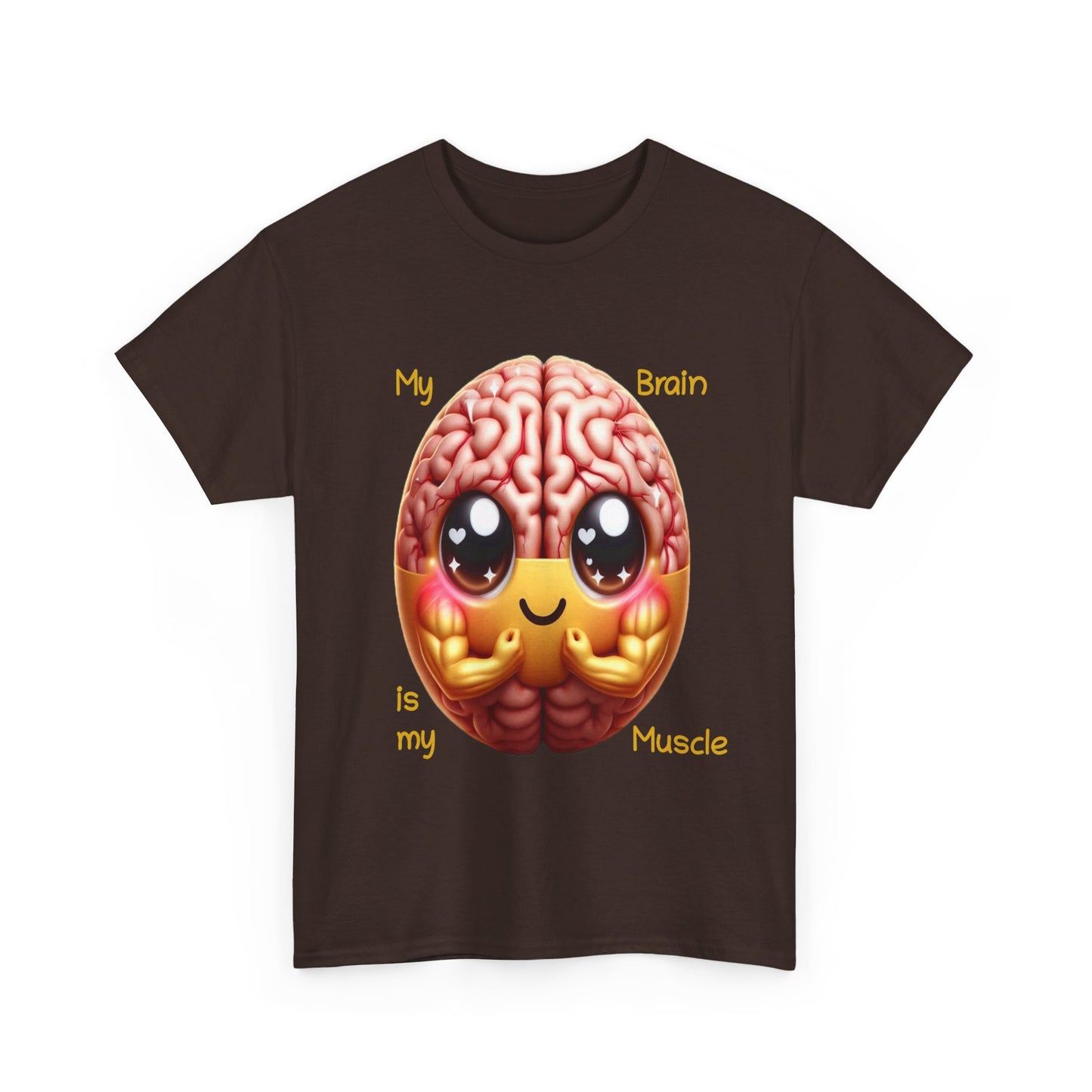 My Brain is my Muscle - T-Shirt