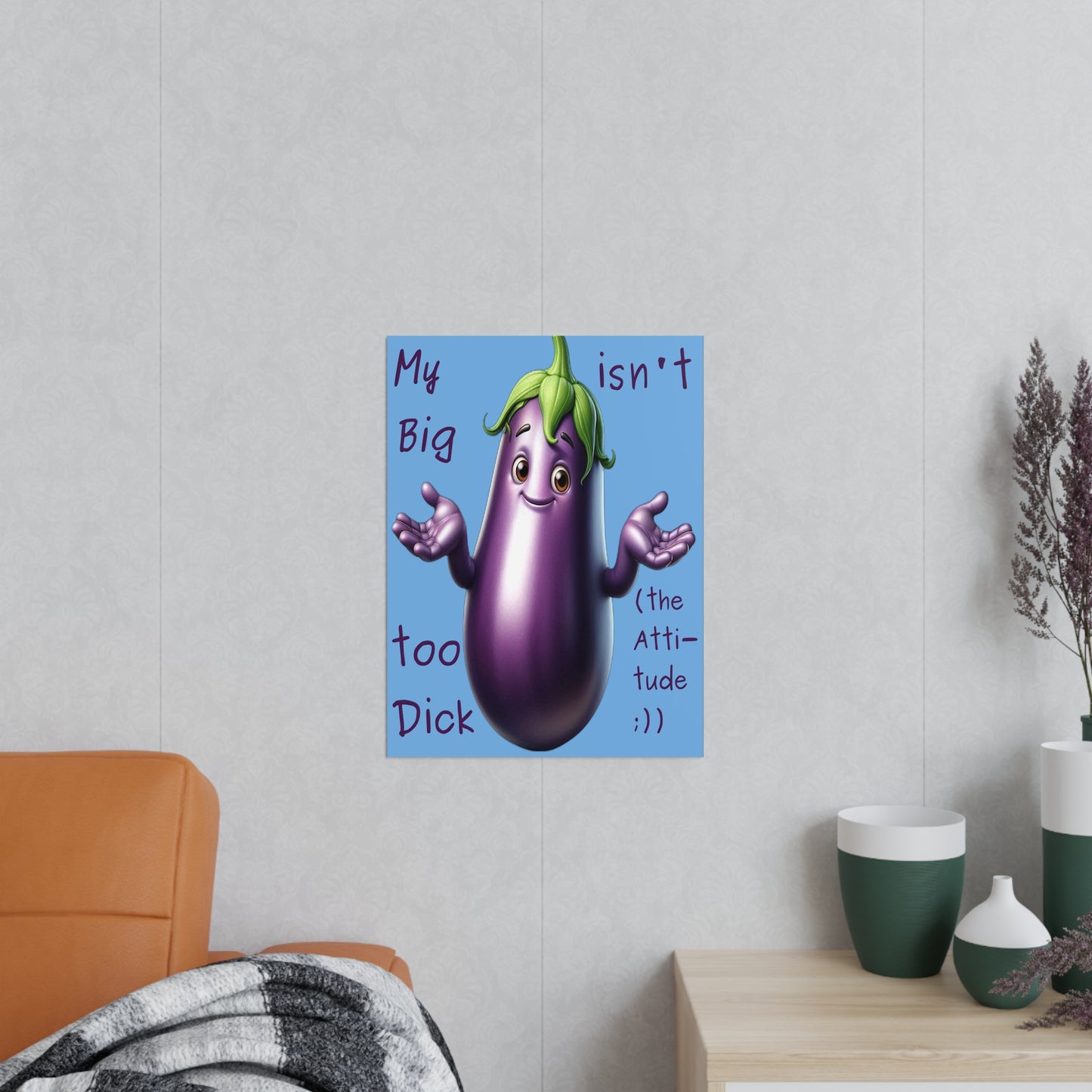 Big Dick without the attitude - Portrait Poster