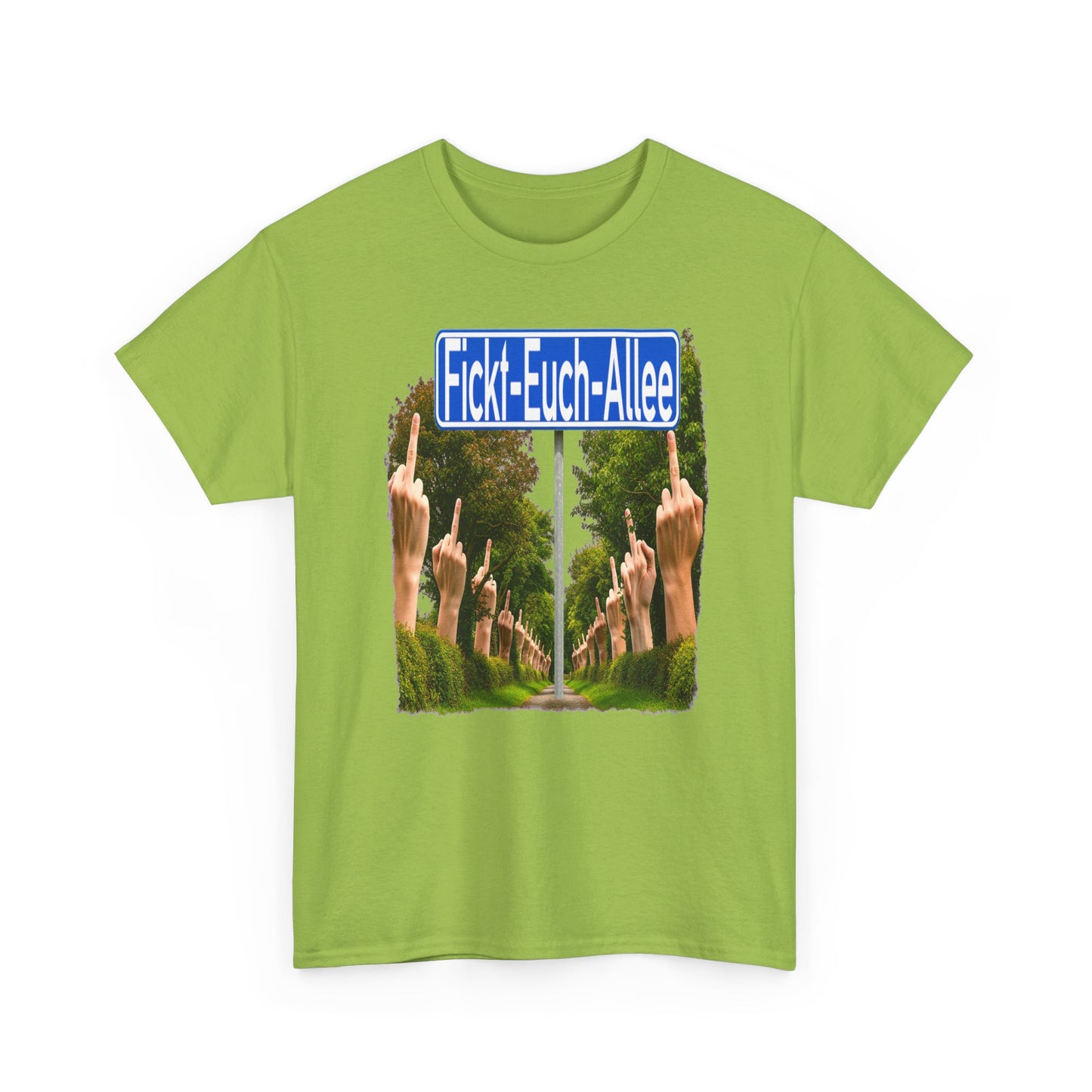 Fickt-Euch-Allee1 - T-Shirt