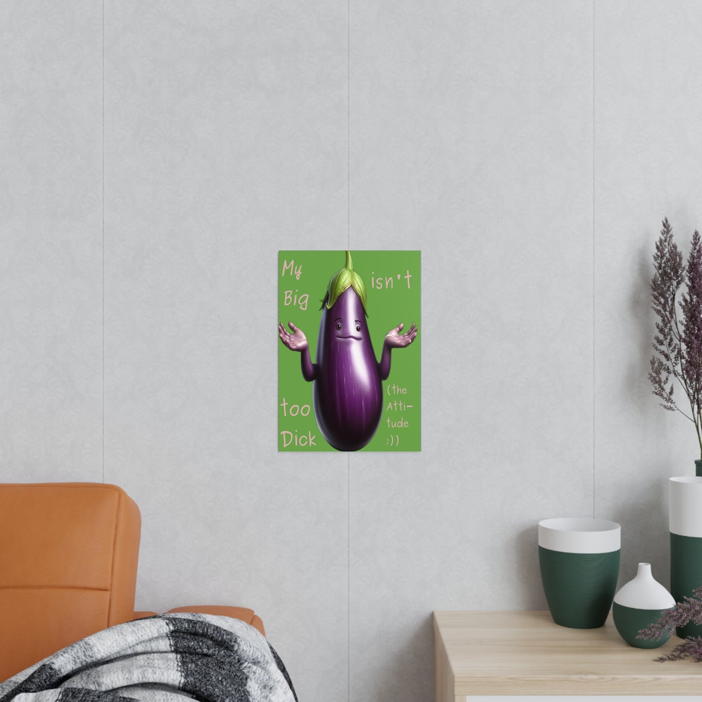 Big Dick without attitude - Portrait Poster