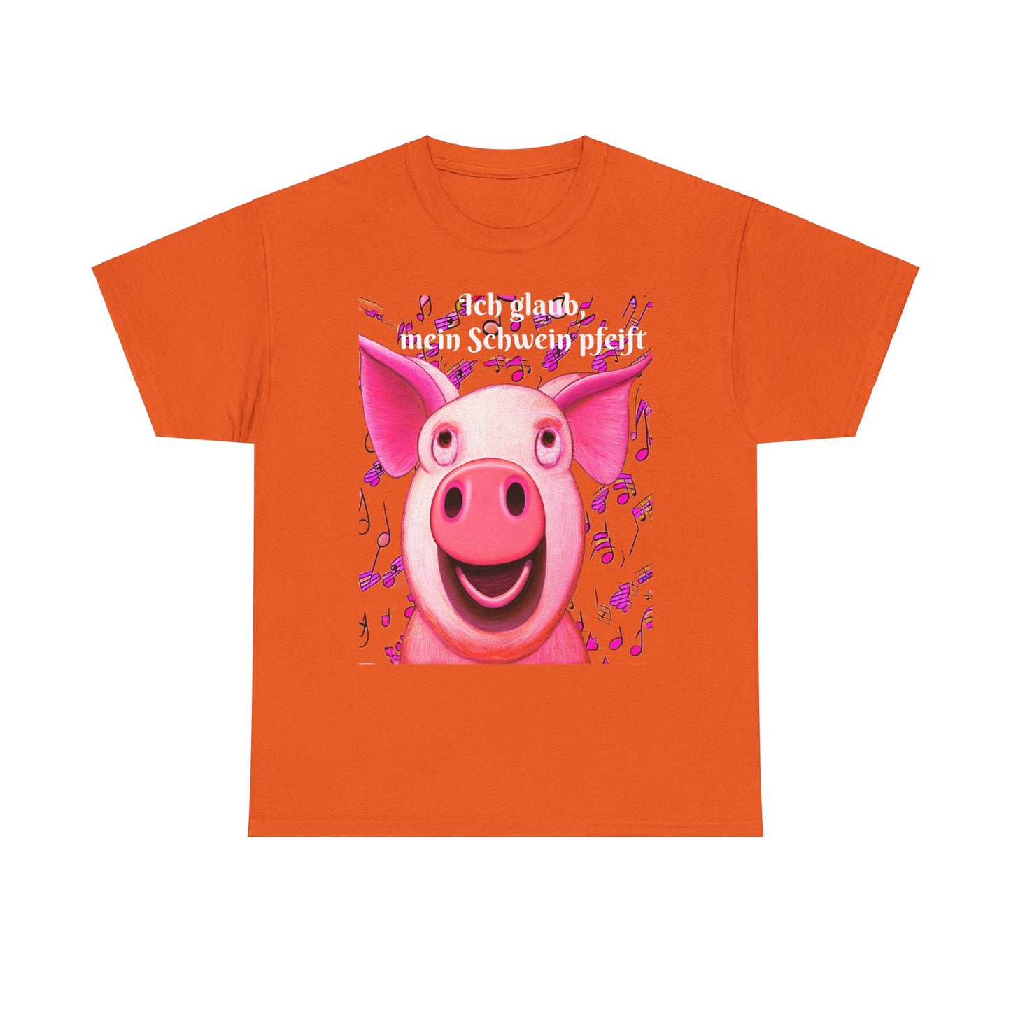 Mein Schwein pfeift - T-Shirt (Unisex)