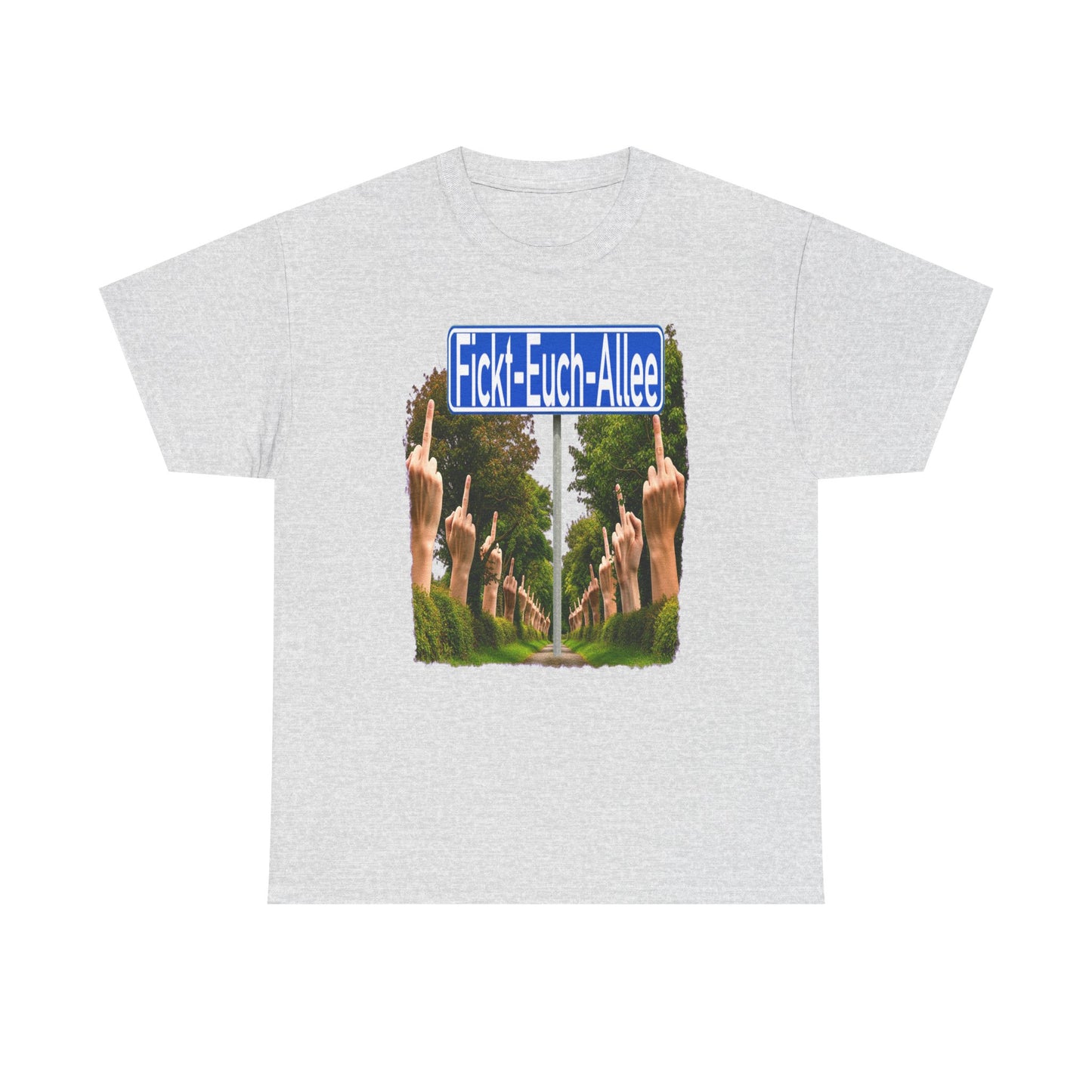 Fickt-Euch-Allee1 mit Rückseite - T-Shirt