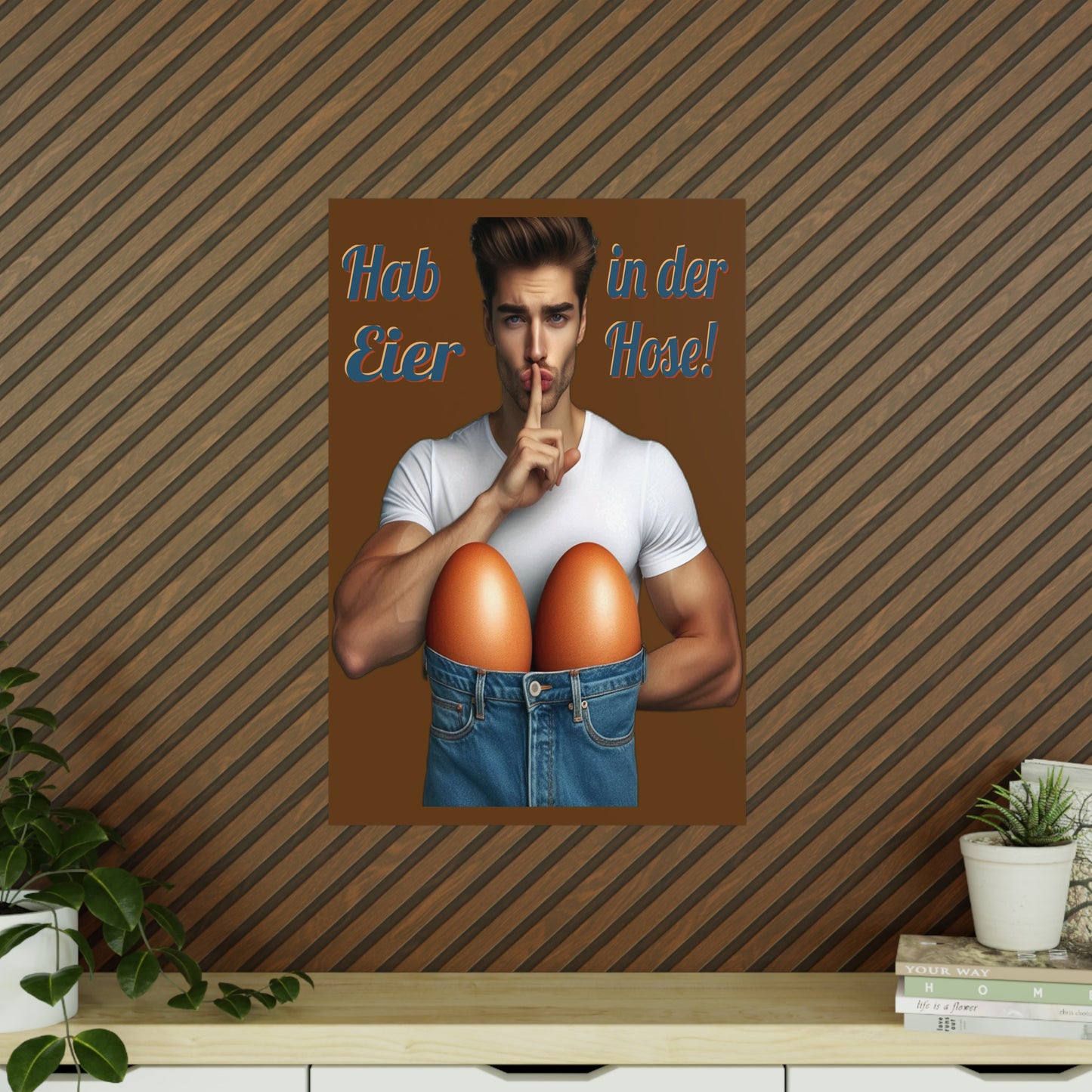 Eier Hose Mann - Poster