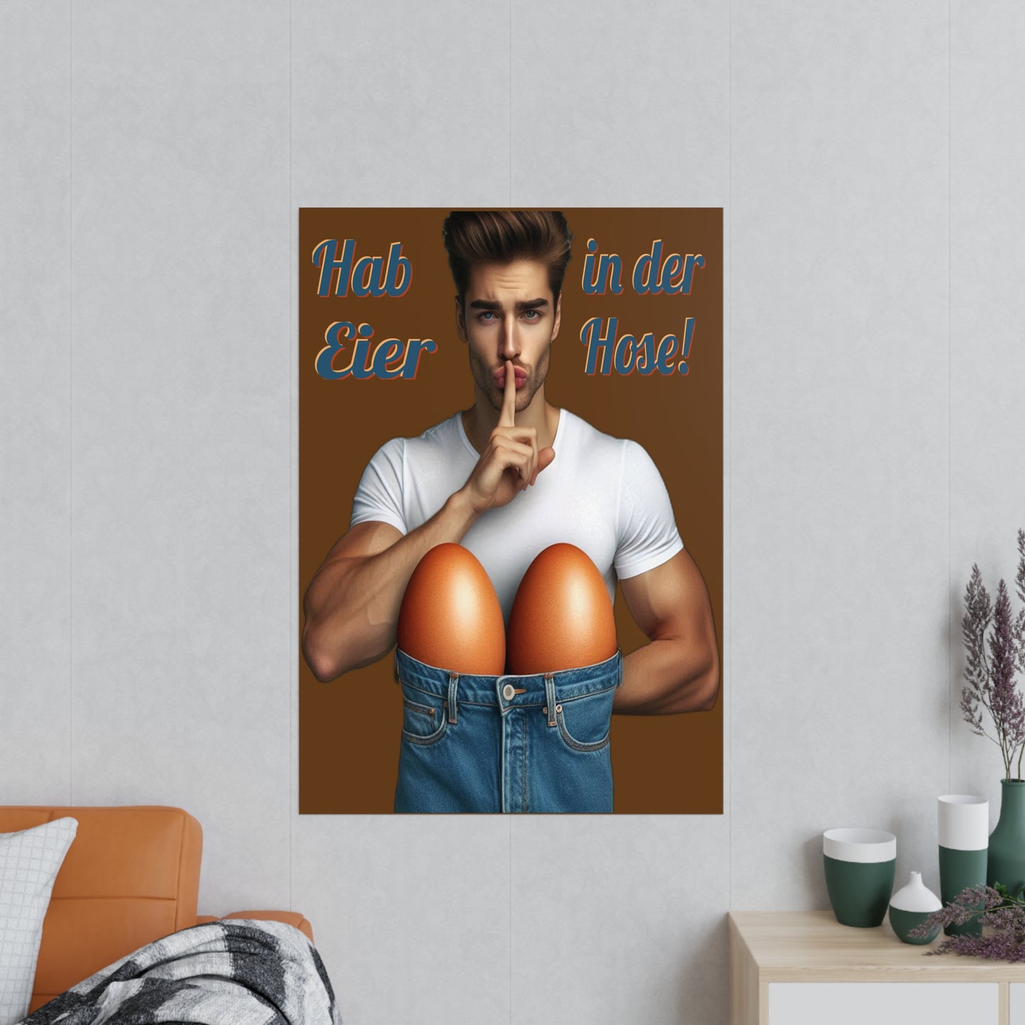Eier Hose Mann - Poster