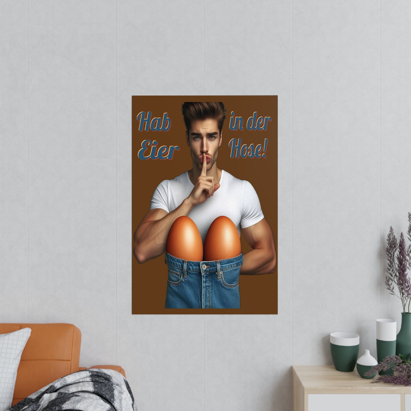 Eier Hose Mann - Poster