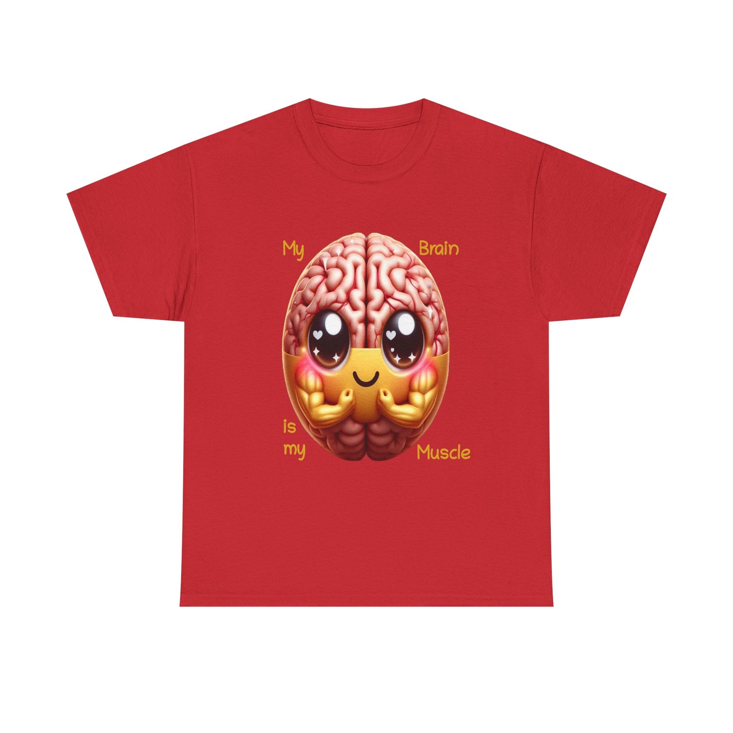 My Brain is my Muscle - T-Shirt (Unisex)