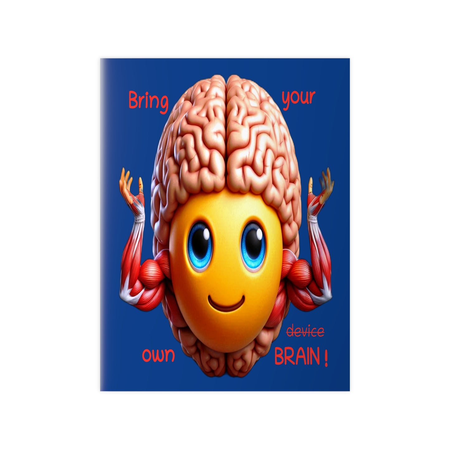 Bring your own Brain! - Portrait Poster