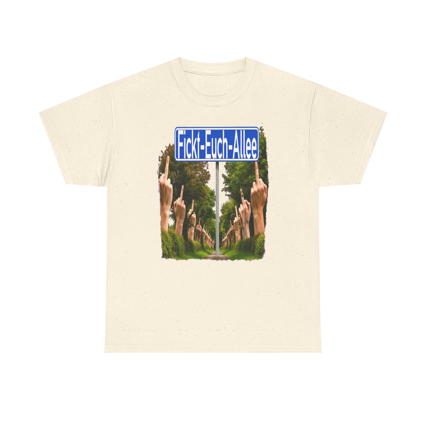 Fickt-Euch-Allee1 - T-Shirt