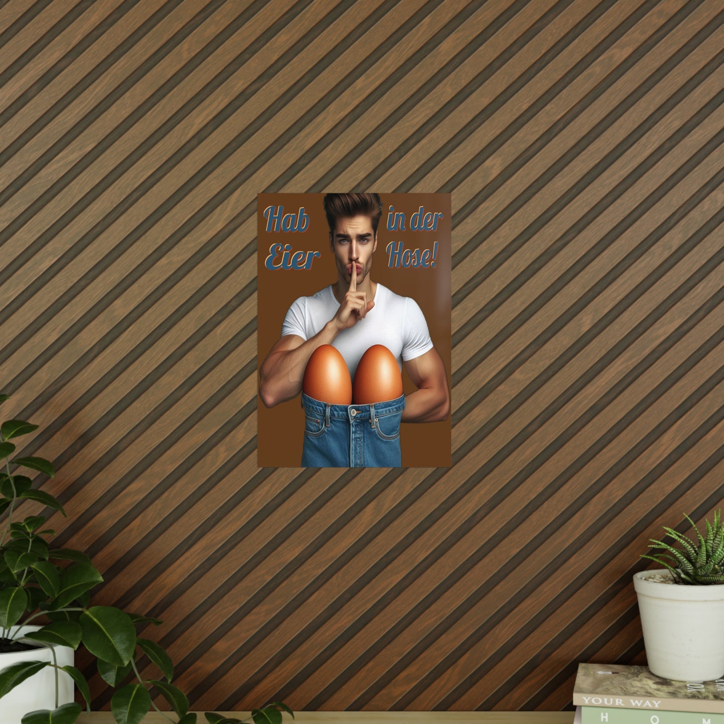 Eier Hose Mann - Poster