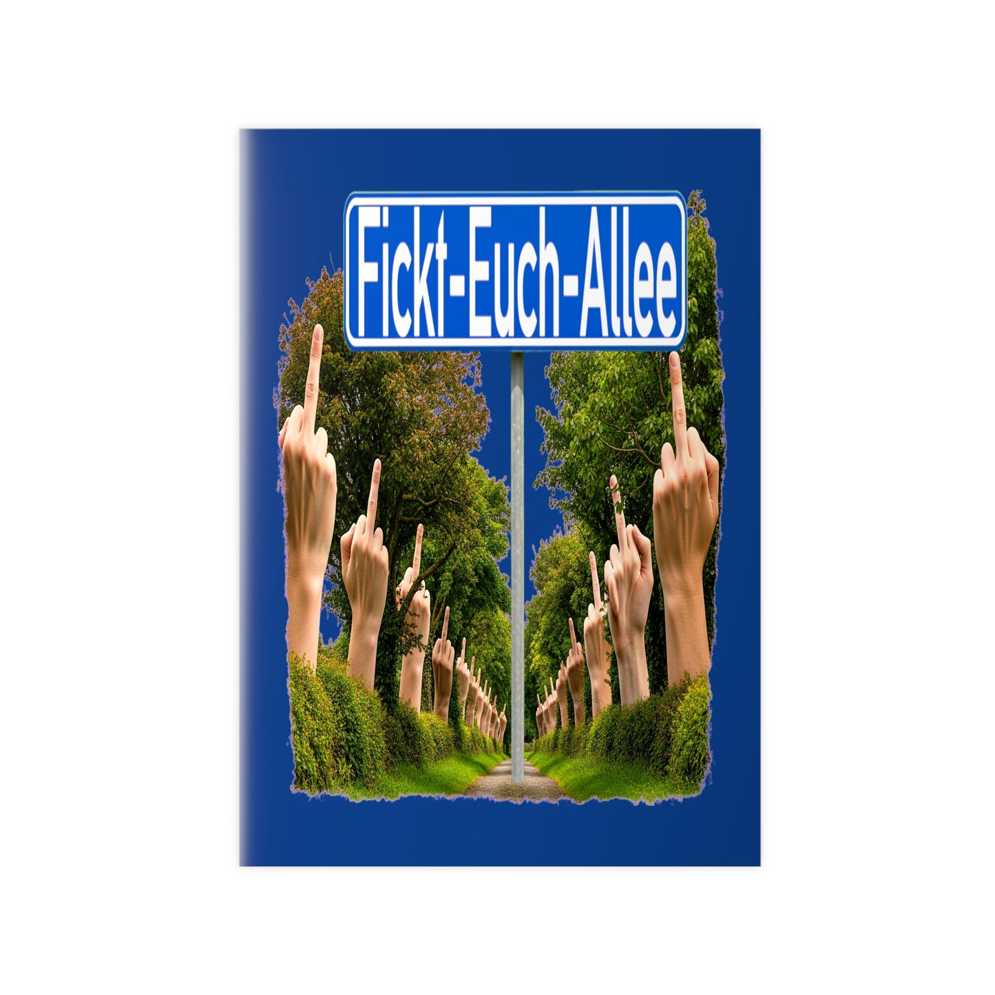 Fickt-Euch-Allee1 - Poster