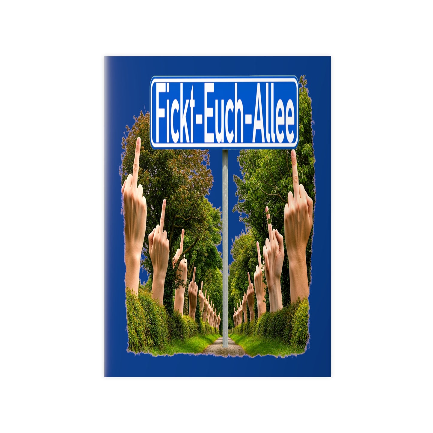 Fickt-Euch-Allee1 - Poster