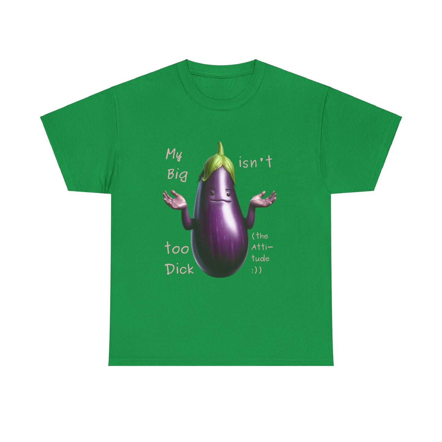 Big Dick - T-Shirt