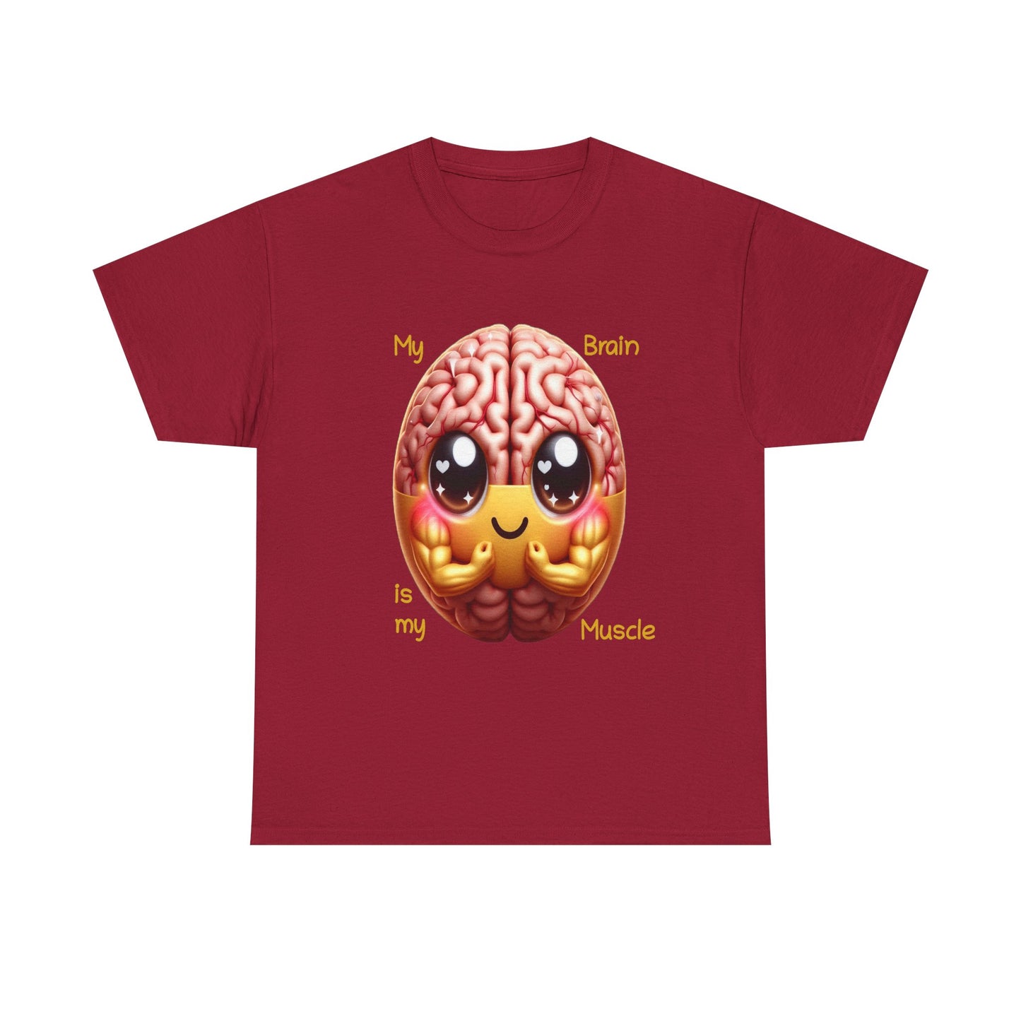 My Brain is my Muscle - T-Shirt (Unisex)