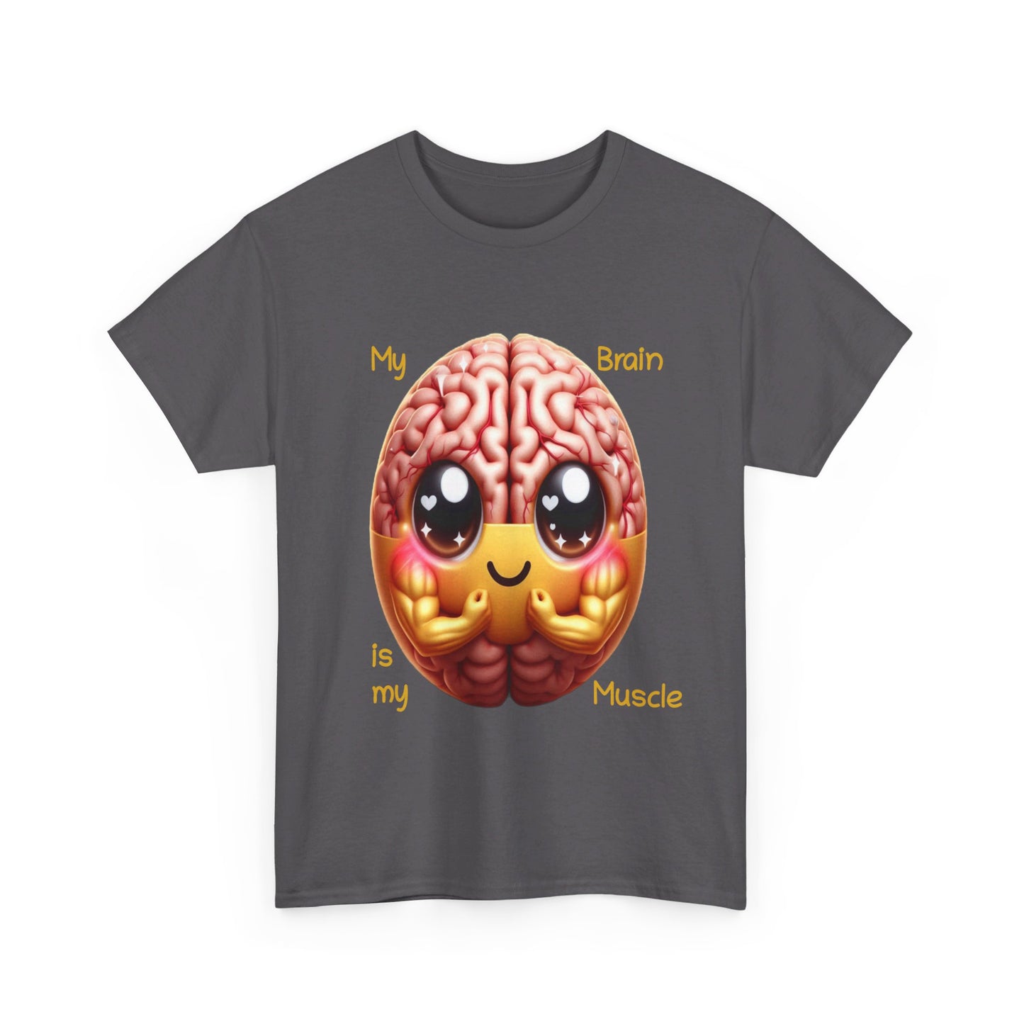 My Brain is my Muscle - T-Shirt