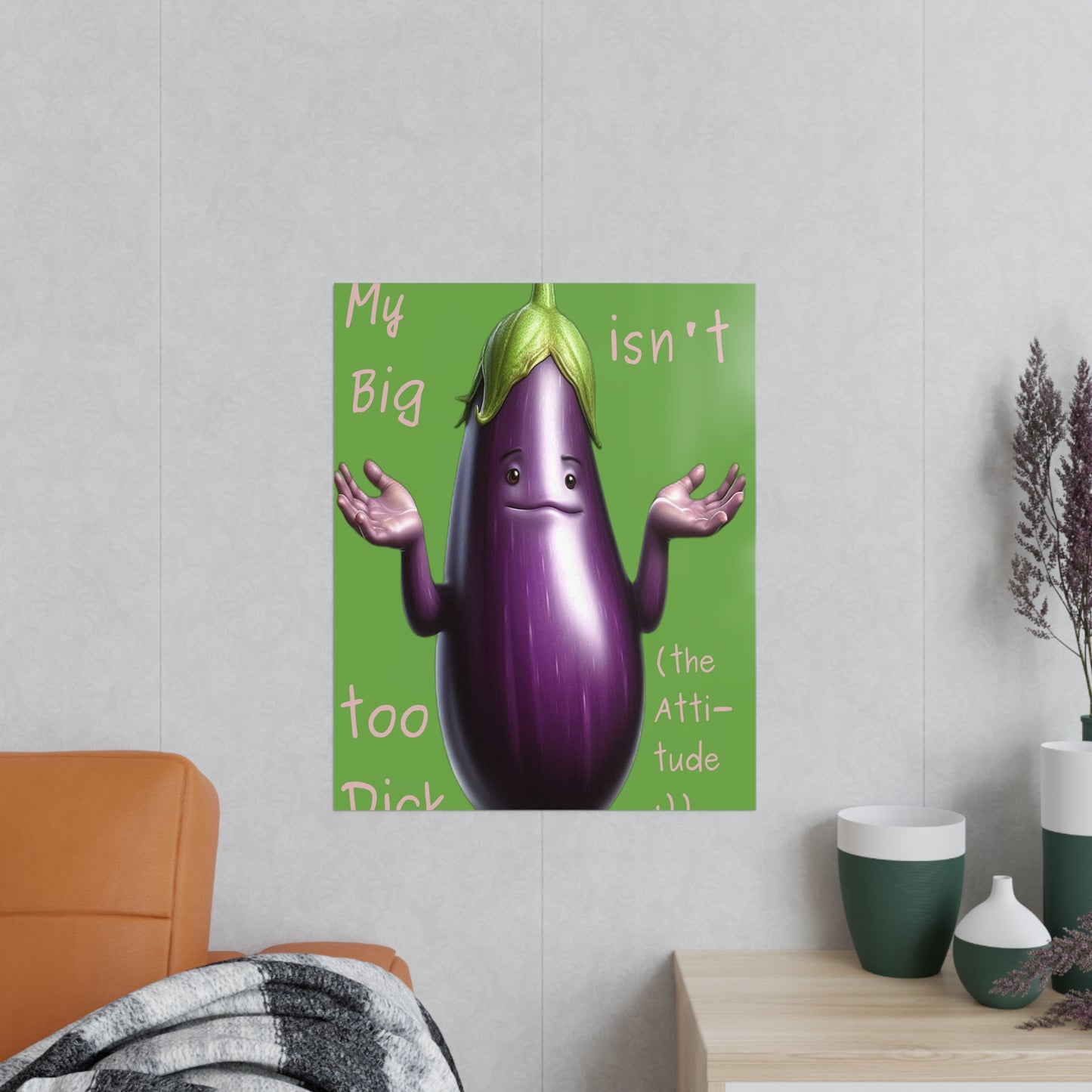 Big Dick without attitude - Portrait Poster