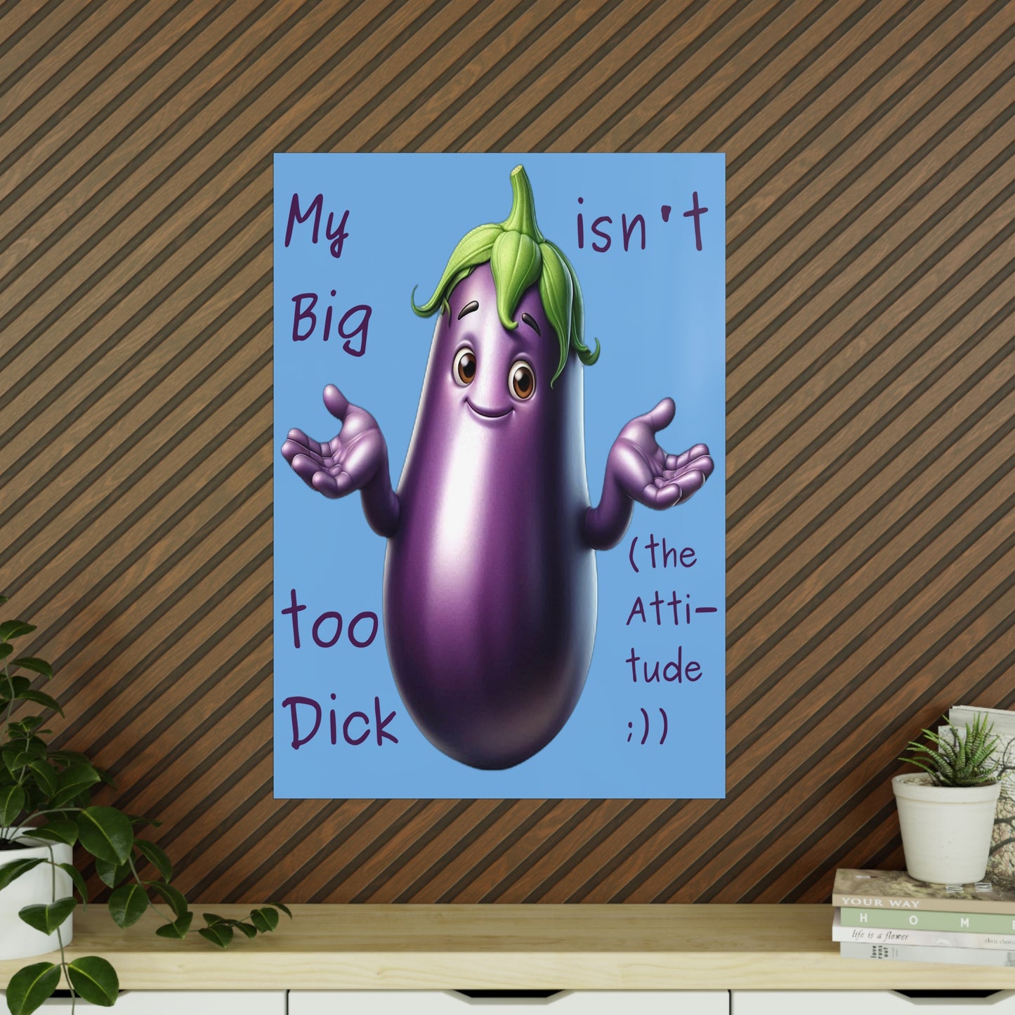 Big Dick without the attitude - Portrait Poster