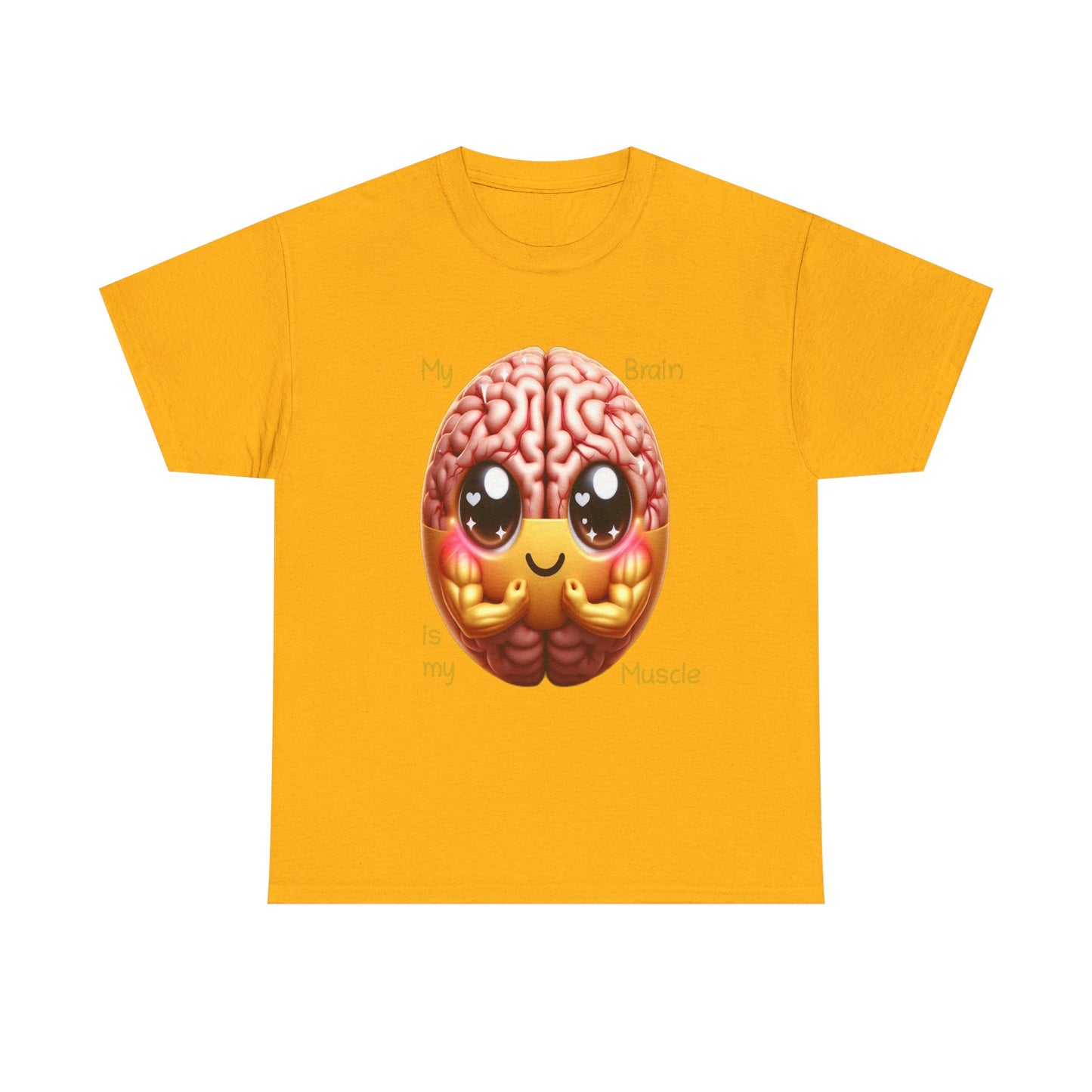 My Brain is my Muscle - T-Shirt (Unisex)