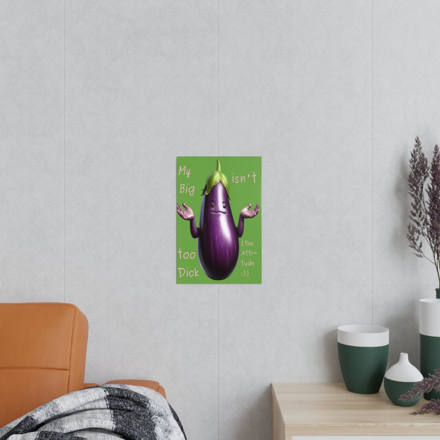 Big Dick without attitude - Portrait Poster