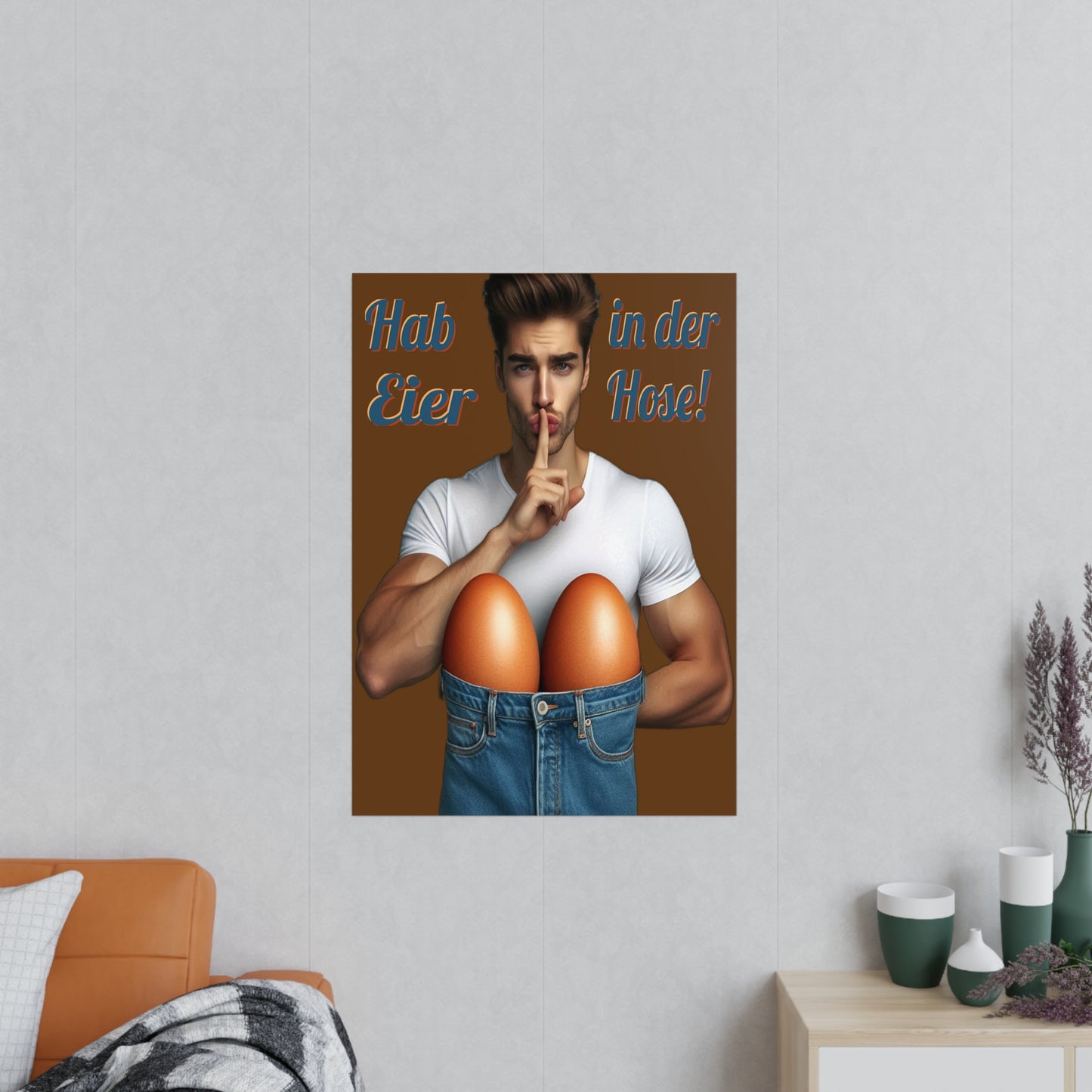 Eier Hose Mann - Poster