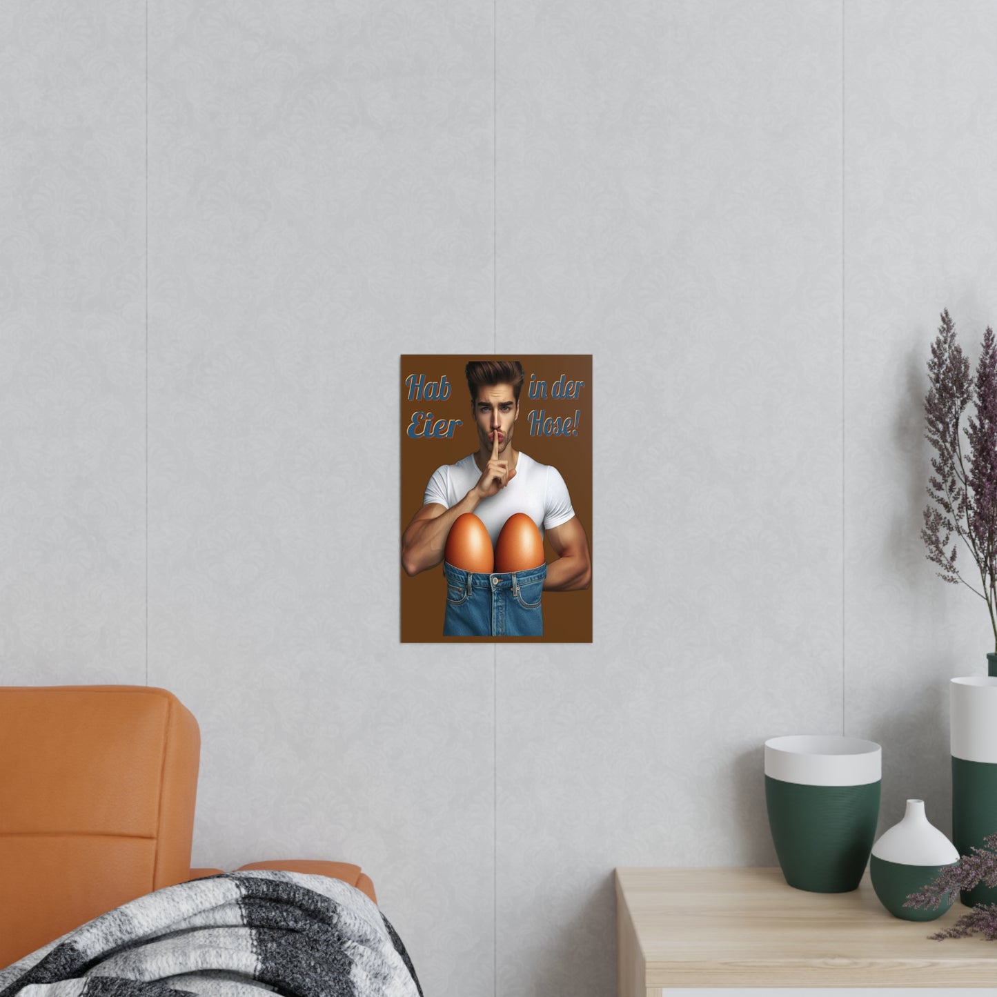 Eier Hose Mann - Poster