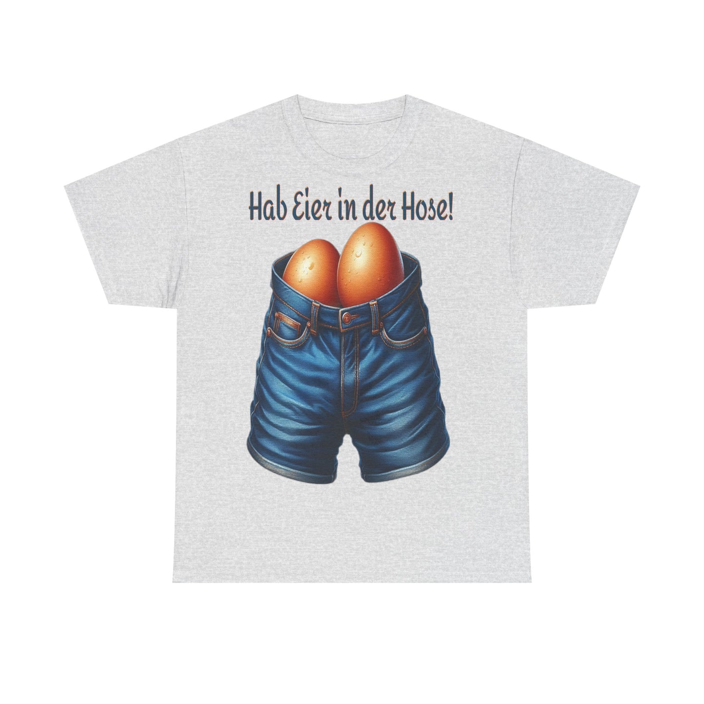 Eier in Hose - T-Shirt