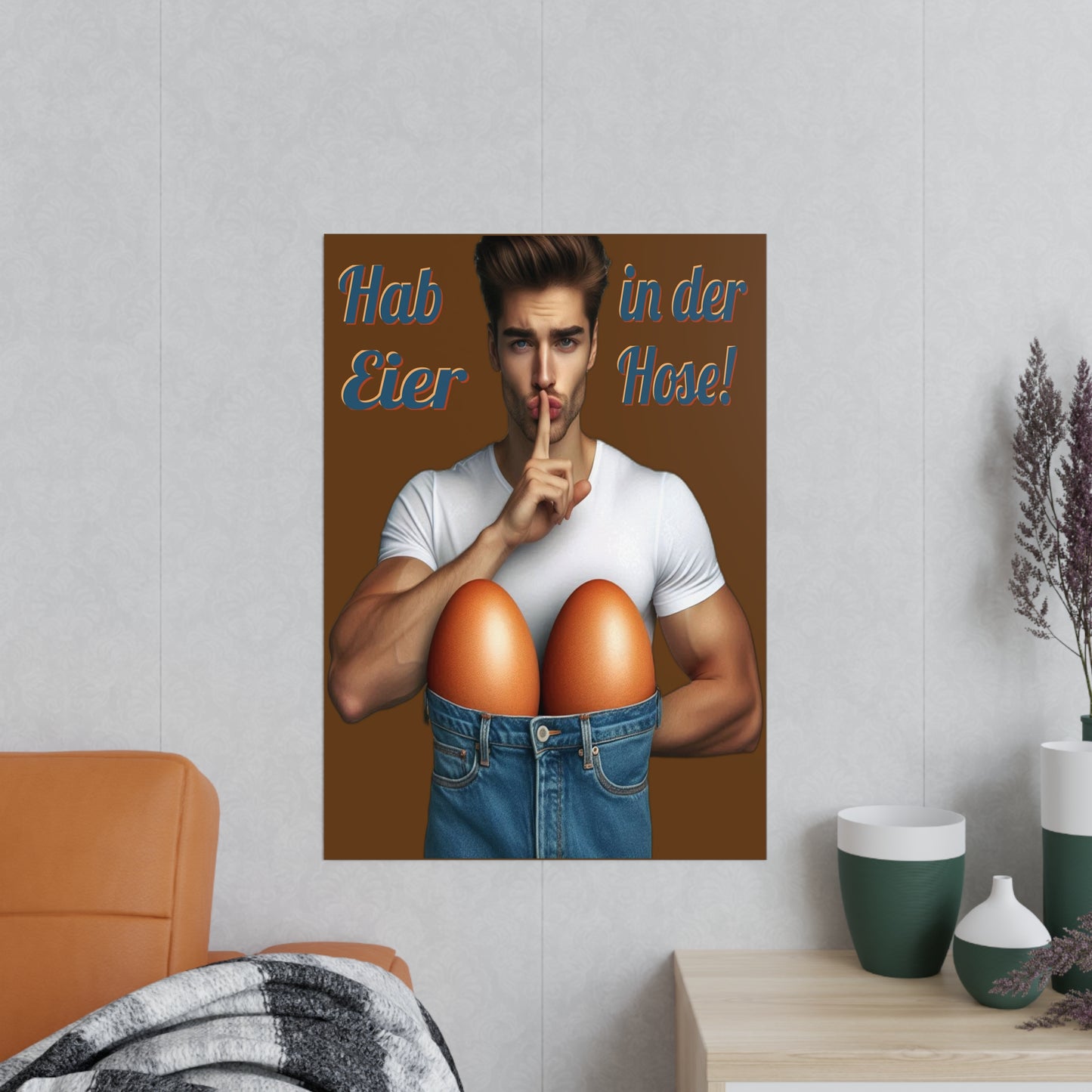 Eier Hose Mann - Poster