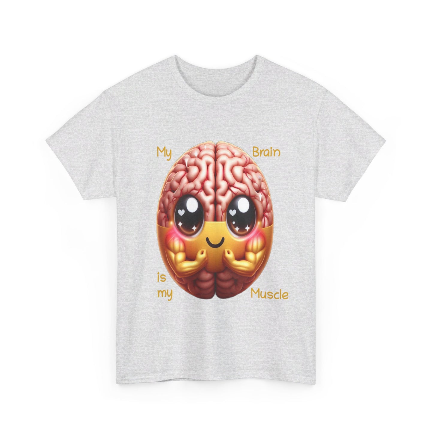 My Brain is my Muscle - T-Shirt