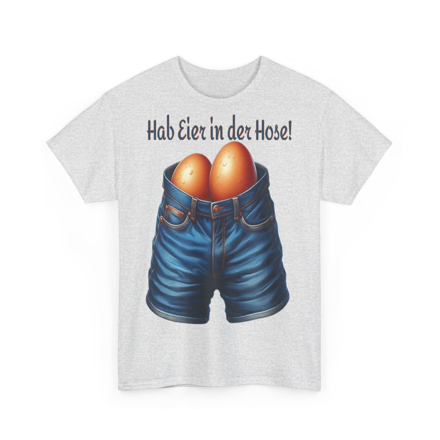 Eier in Hose - T-Shirt
