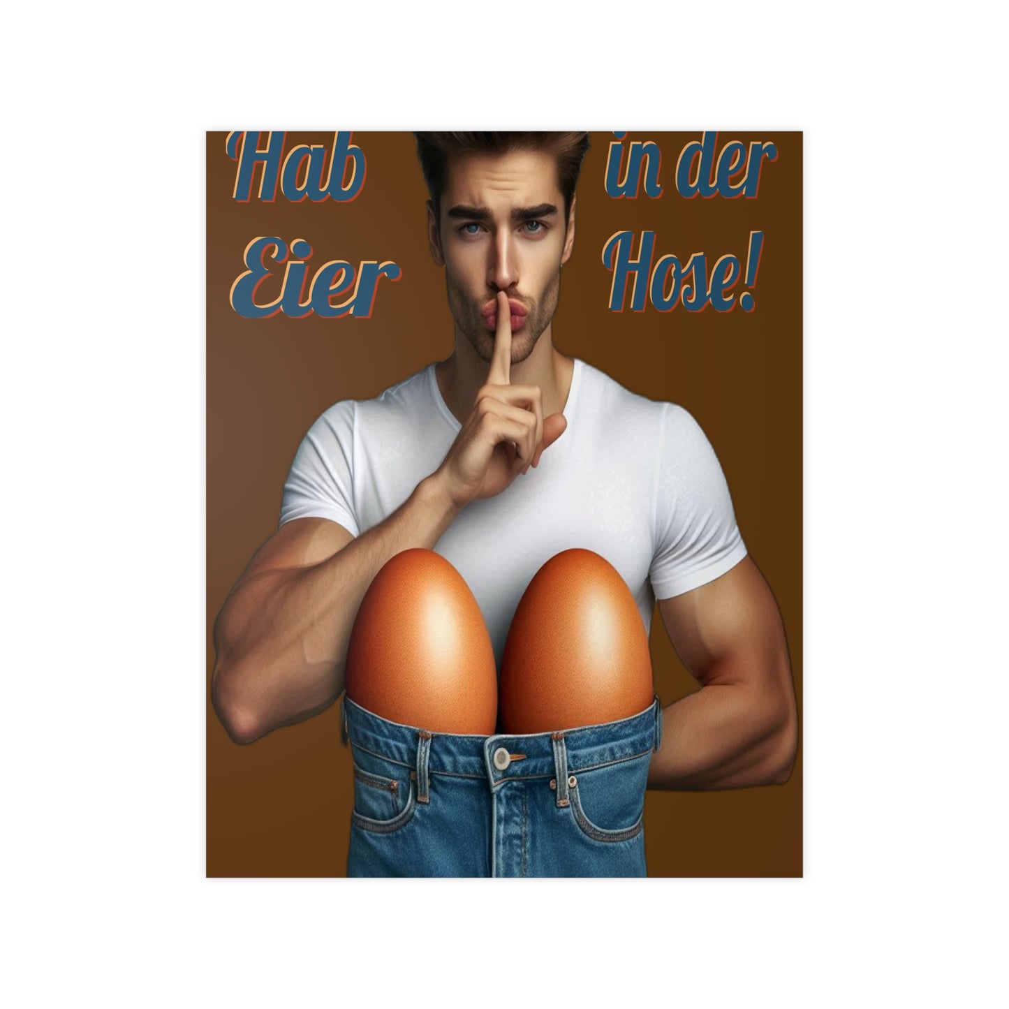Eier Hose Mann - Poster