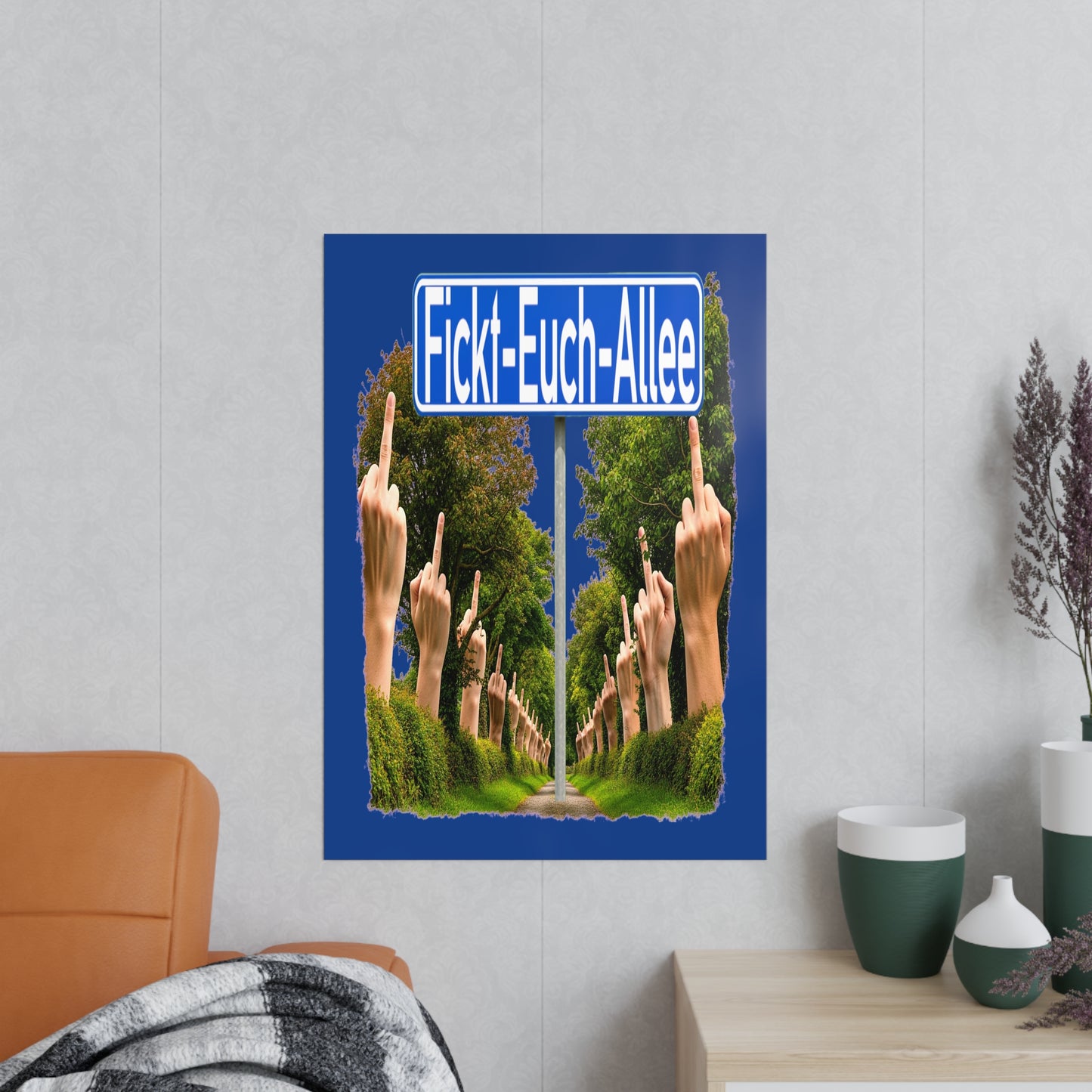 Fickt-Euch-Allee1 - Poster