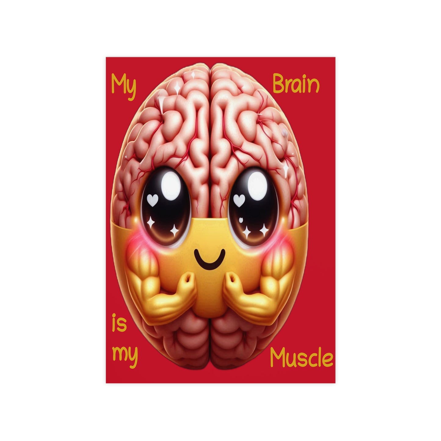 My Brain is my Muscle - Poster