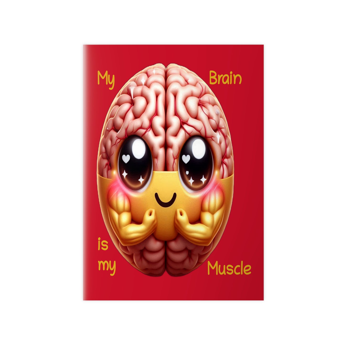 My Brain is my Muscle - Portrait Poster